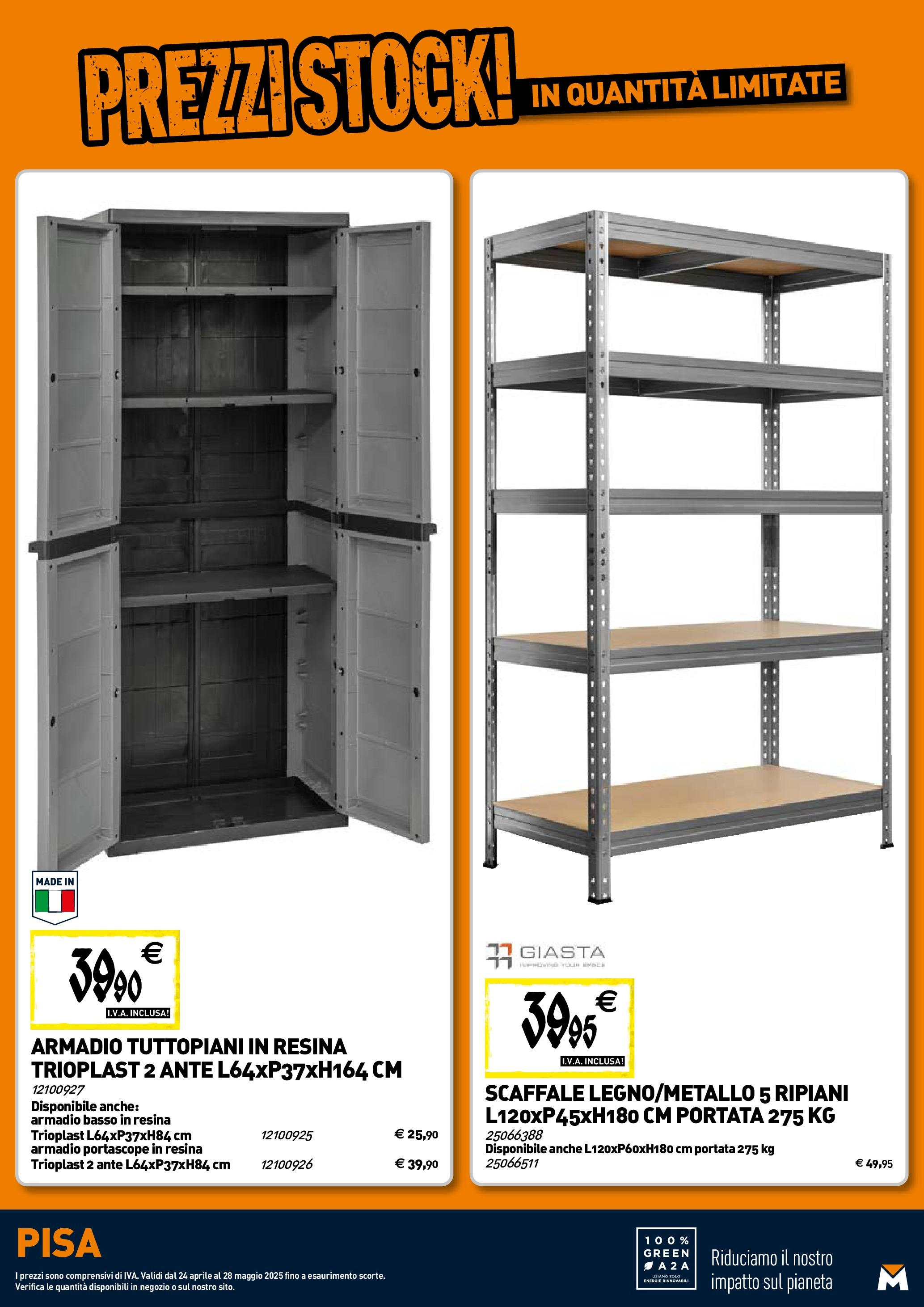 TECNOMAT - Straordinari prezzi stock! dal 23/04/2025 anteprima > nuovo offerte!⏳ | Pagina: 20 | Prodotti: Scaffale, Armadio Nuovo TECNOMAT - Straordinari prezzi stock! dal 23/04/2025 > offerte anteprima 🛍️ | Pagina: 20 | Prodotti: Scaffale, Armadio