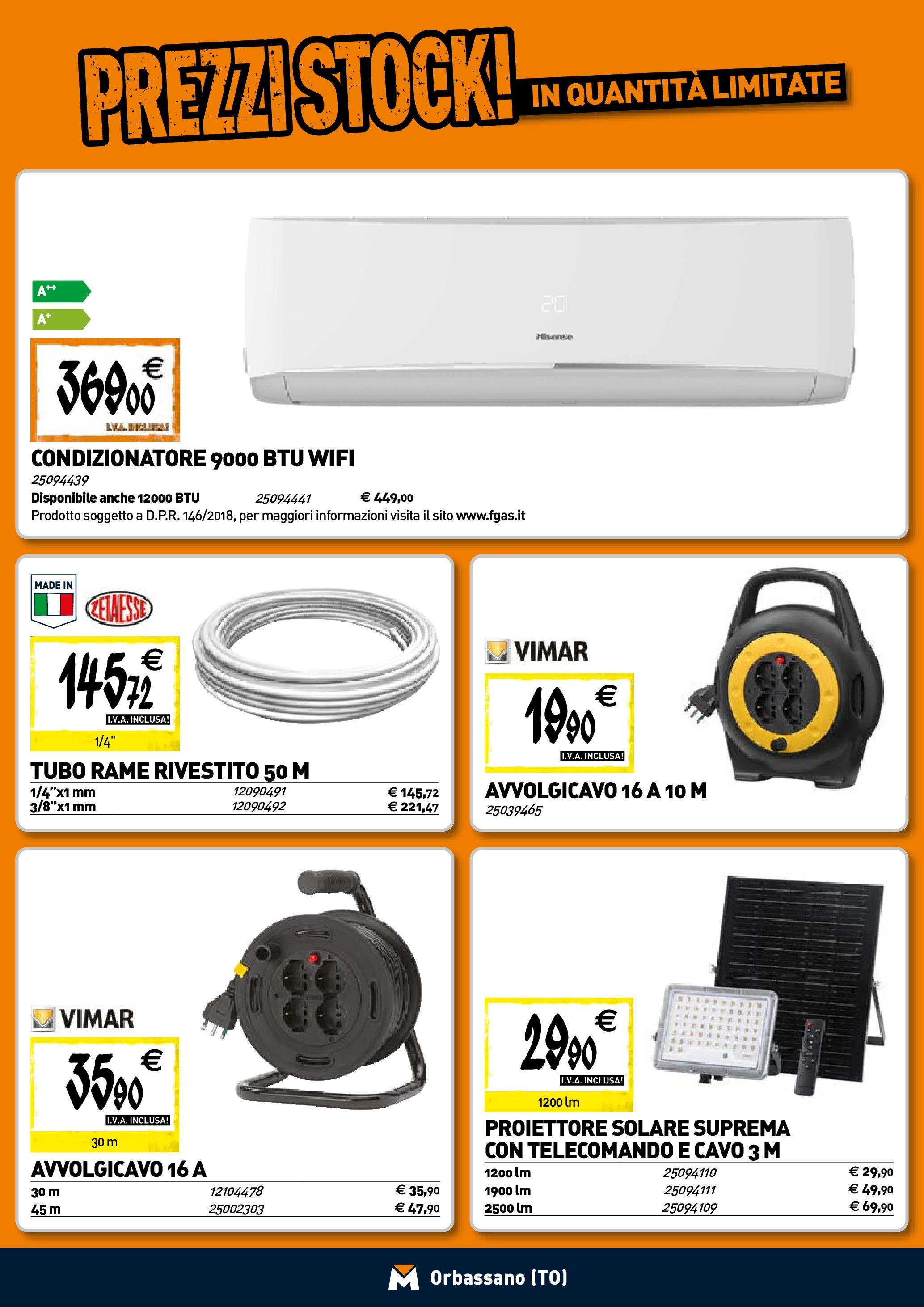 TECNOMAT - Straordinari prezzi stock! dal 23/04/2025 anteprima > nuovo offerte!⏳ | Pagina: 17 | Prodotti: Telecomando, Tubo, Cavo, Condizionatore Nuovo TECNOMAT - Straordinari prezzi stock! dal 23/04/2025 > offerte anteprima 🛍️ | Pagina: 17 | Prodotti: Telecomando, Tubo, Cavo, Condizionatore