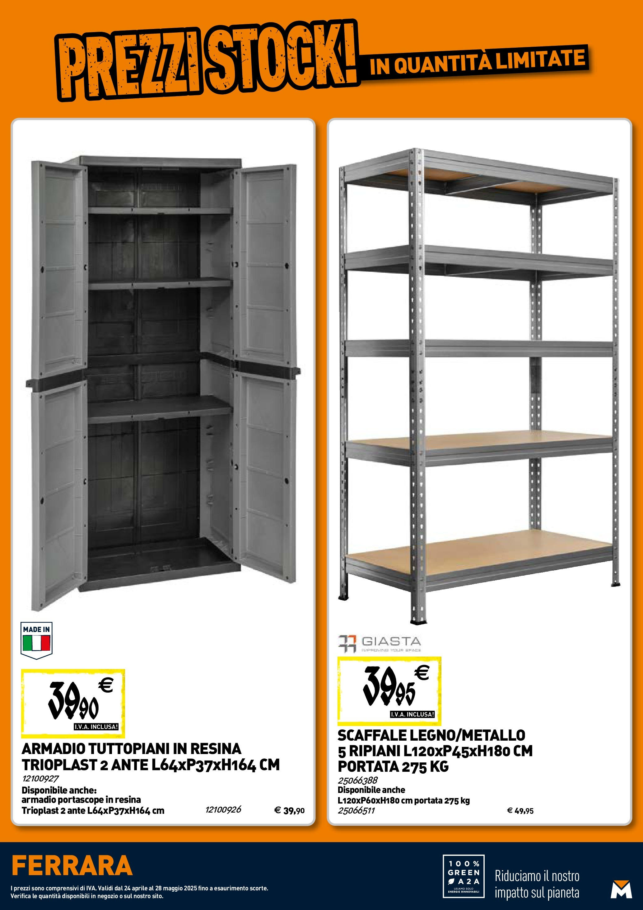 TECNOMAT - Straordinari prezzi stock! dal 23/04/2025 anteprima > nuovo offerte!⏳ | Pagina: 20 | Prodotti: Scaffale, Armadio Nuovo TECNOMAT - Straordinari prezzi stock! dal 23/04/2025 > offerte anteprima 🛍️ | Pagina: 20 | Prodotti: Scaffale, Armadio