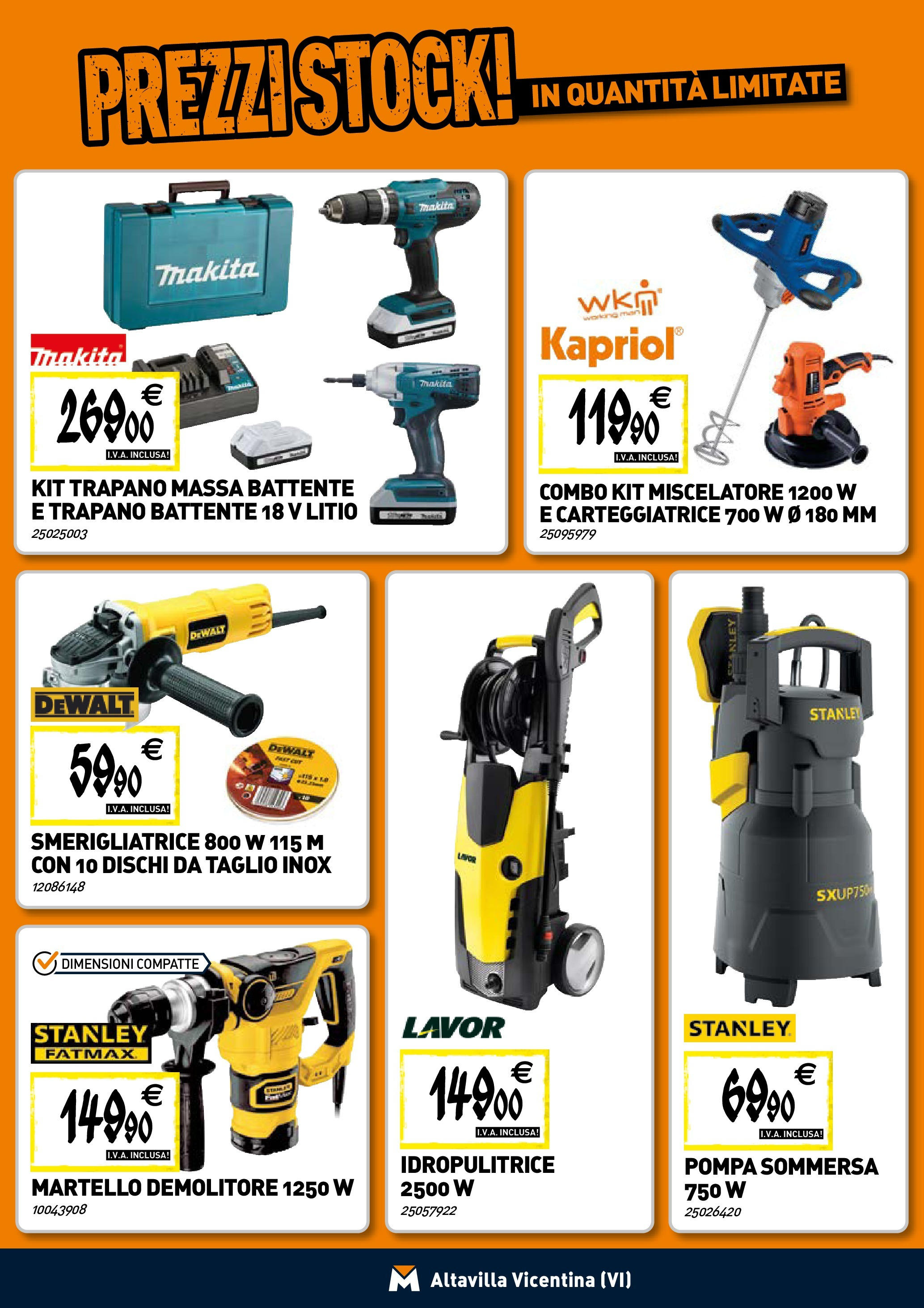 TECNOMAT - Straordinari prezzi stock! dal 23/04/2025 anteprima > nuovo offerte!⏳ | Pagina: 12 | Prodotti: Idropulitrice, Trapano, Miscelatore, Smerigliatrice Nuovo TECNOMAT - Straordinari prezzi stock! dal 23/04/2025 > offerte anteprima 🛍️ | Pagina: 12 | Prodotti: Idropulitrice, Trapano, Miscelatore, Smerigliatrice