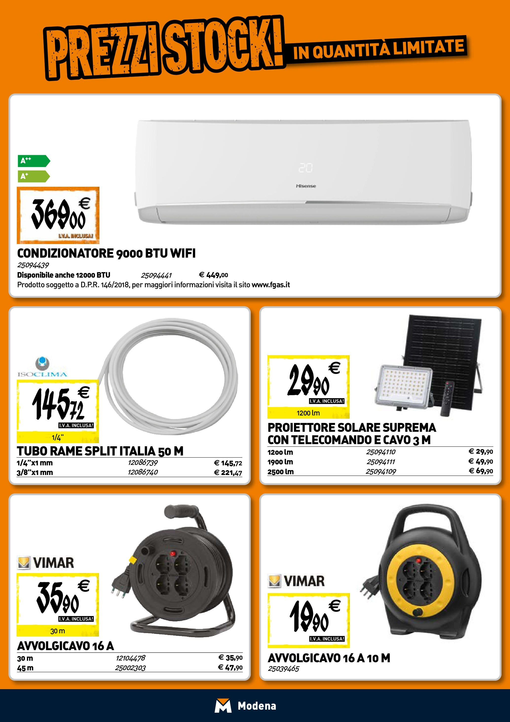 TECNOMAT - Straordinari prezzi stock! dal 23/04/2025 anteprima > nuovo offerte!⏳ | Pagina: 16 | Prodotti: Telecomando, Tubo, Cavo, Condizionatore Nuovo TECNOMAT - Straordinari prezzi stock! dal 23/04/2025 > offerte anteprima 🛍️ | Pagina: 16 | Prodotti: Telecomando, Tubo, Cavo, Condizionatore