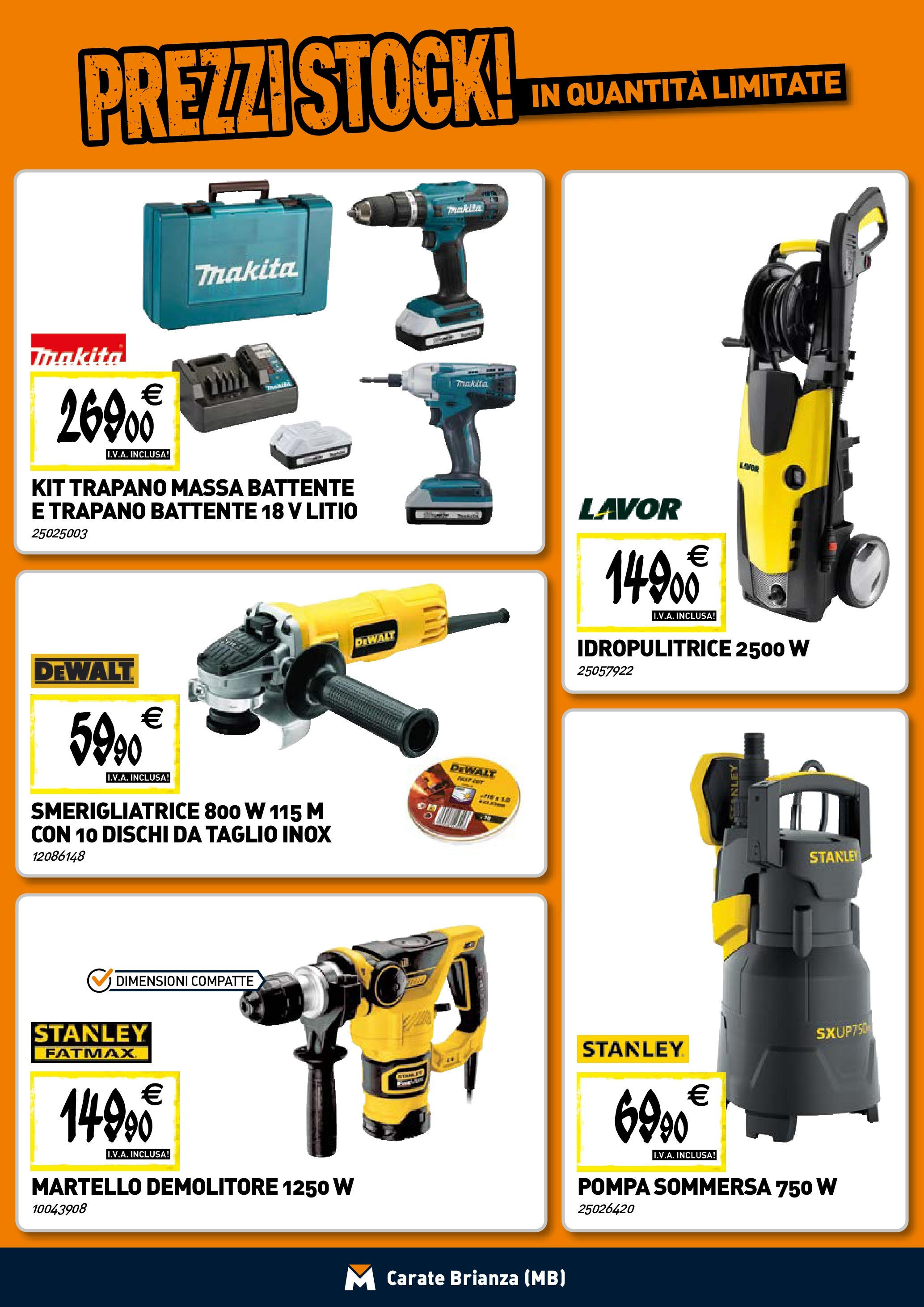 TECNOMAT - Straordinari prezzi stock! dal 23/04/2025 anteprima > nuovo offerte!⏳ | Pagina: 14 | Prodotti: Idropulitrice, Trapano, Martello, Smerigliatrice Nuovo TECNOMAT - Straordinari prezzi stock! dal 23/04/2025 > offerte anteprima 🛍️ | Pagina: 14 | Prodotti: Idropulitrice, Trapano, Martello, Smerigliatrice