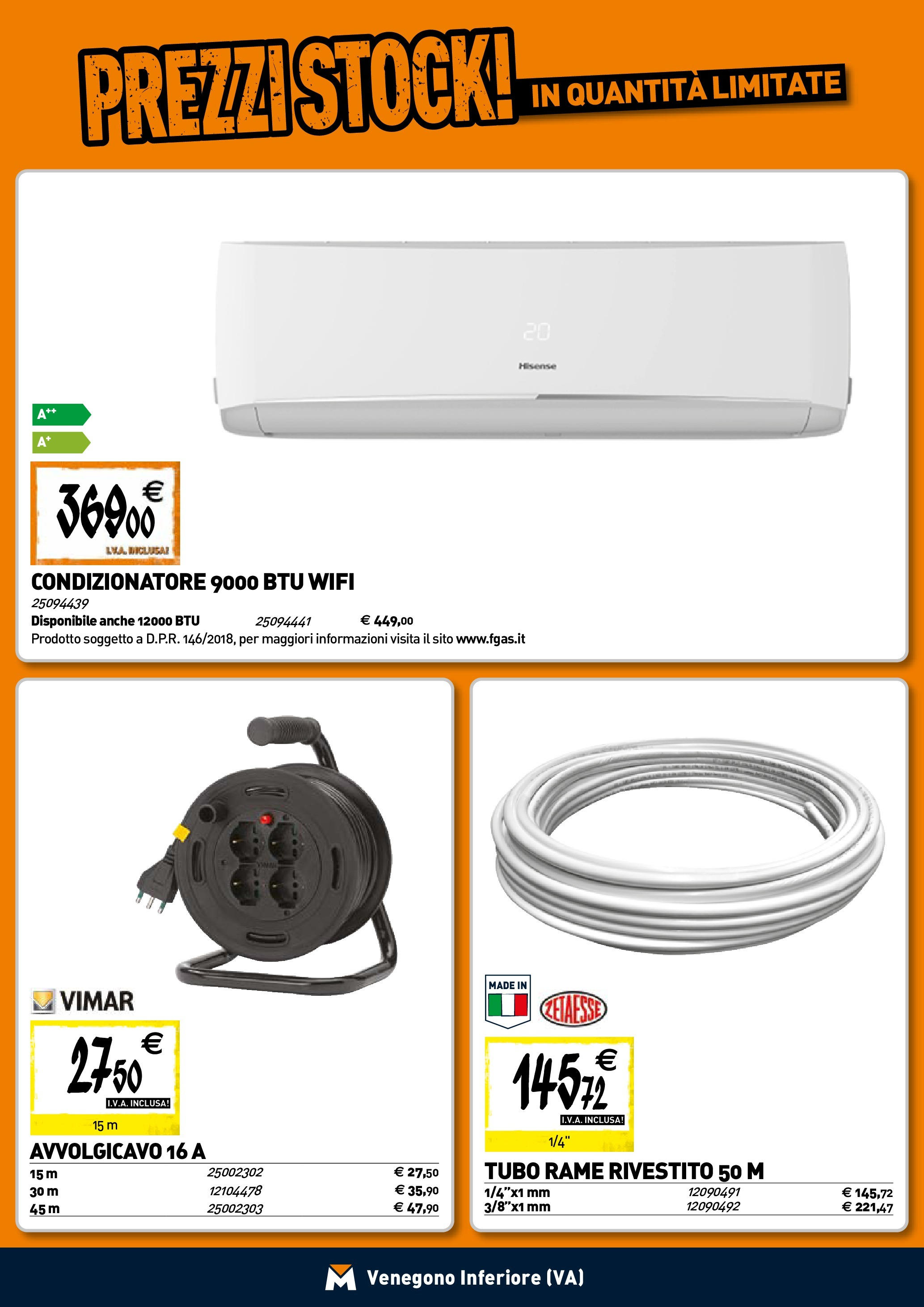 TECNOMAT - Straordinari prezzi stock! dal 23/04/2025 anteprima > nuovo offerte!⏳ | Pagina: 16 | Prodotti: Tubo, Condizionatore Nuovo TECNOMAT - Straordinari prezzi stock! dal 23/04/2025 > offerte anteprima 🛍️ | Pagina: 16 | Prodotti: Tubo, Condizionatore
