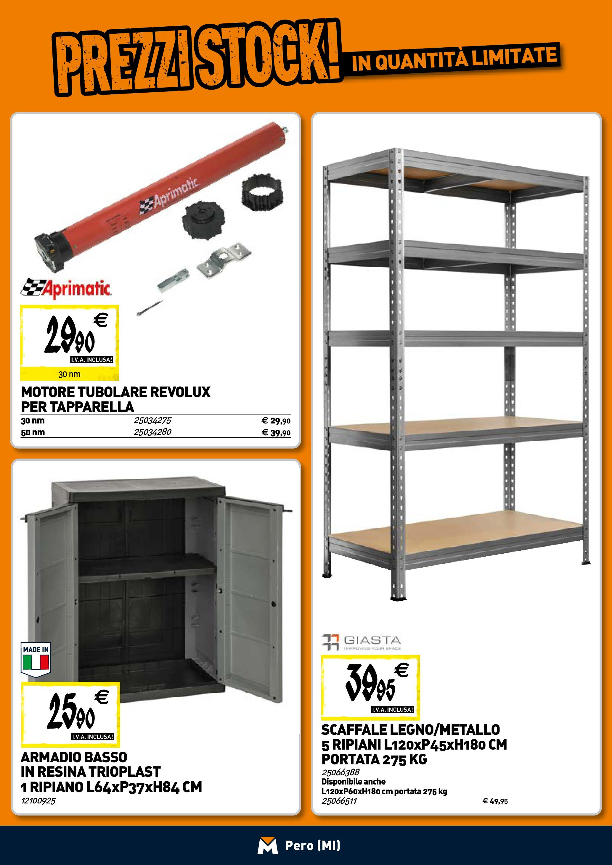 TECNOMAT - Straordinari prezzi stock! dal 23/04/2025 anteprima > nuovo offerte!⏳ | Pagina: 20 | Prodotti: Ripiano, Scaffale, Armadio Nuovo TECNOMAT - Straordinari prezzi stock! dal 23/04/2025 > offerte anteprima 🛍️ | Pagina: 20 | Prodotti: Ripiano, Scaffale, Armadio