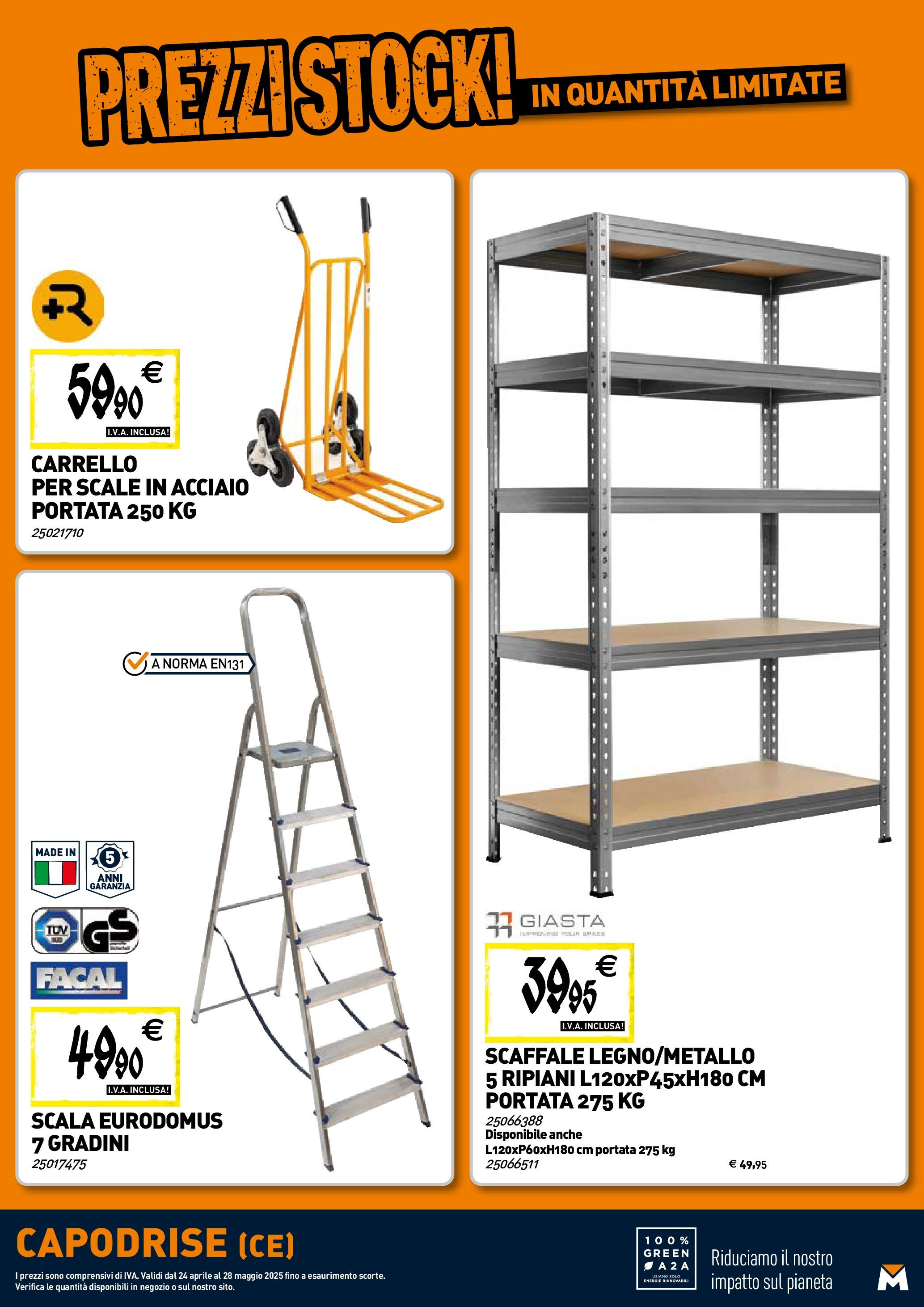 TECNOMAT - Straordinari prezzi stock! dal 23/04/2025 anteprima > nuovo offerte!⏳ | Pagina: 21 | Prodotti: Carrello, Scaffale, Scala Nuovo TECNOMAT - Straordinari prezzi stock! dal 23/04/2025 > offerte anteprima 🛍️ | Pagina: 21 | Prodotti: Carrello, Scaffale, Scala