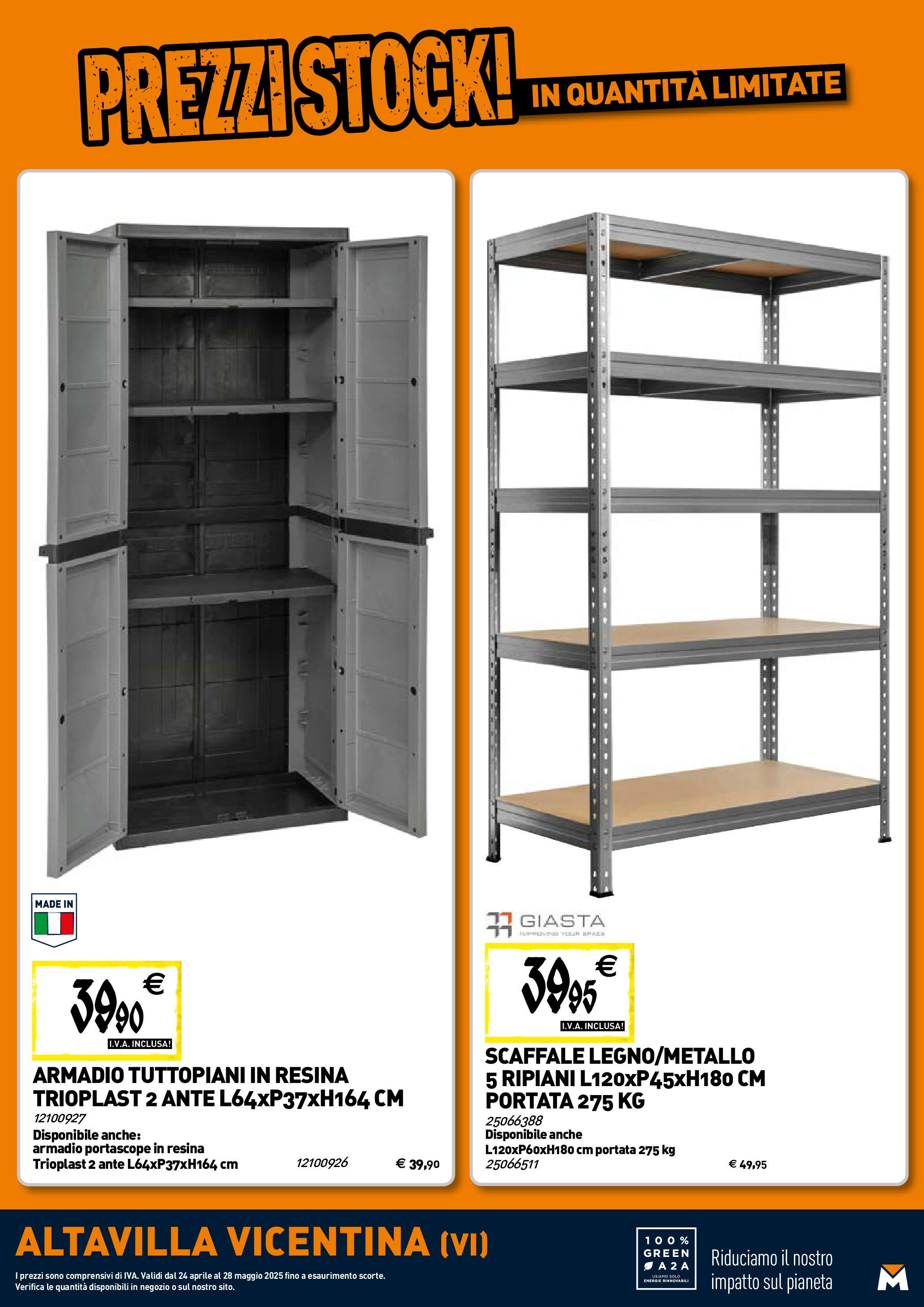 TECNOMAT - Straordinari prezzi stock! dal 23/04/2025 anteprima > nuovo offerte!⏳ | Pagina: 19 | Prodotti: Scaffale, Armadio Nuovo TECNOMAT - Straordinari prezzi stock! dal 23/04/2025 > offerte anteprima 🛍️ | Pagina: 19 | Prodotti: Scaffale, Armadio