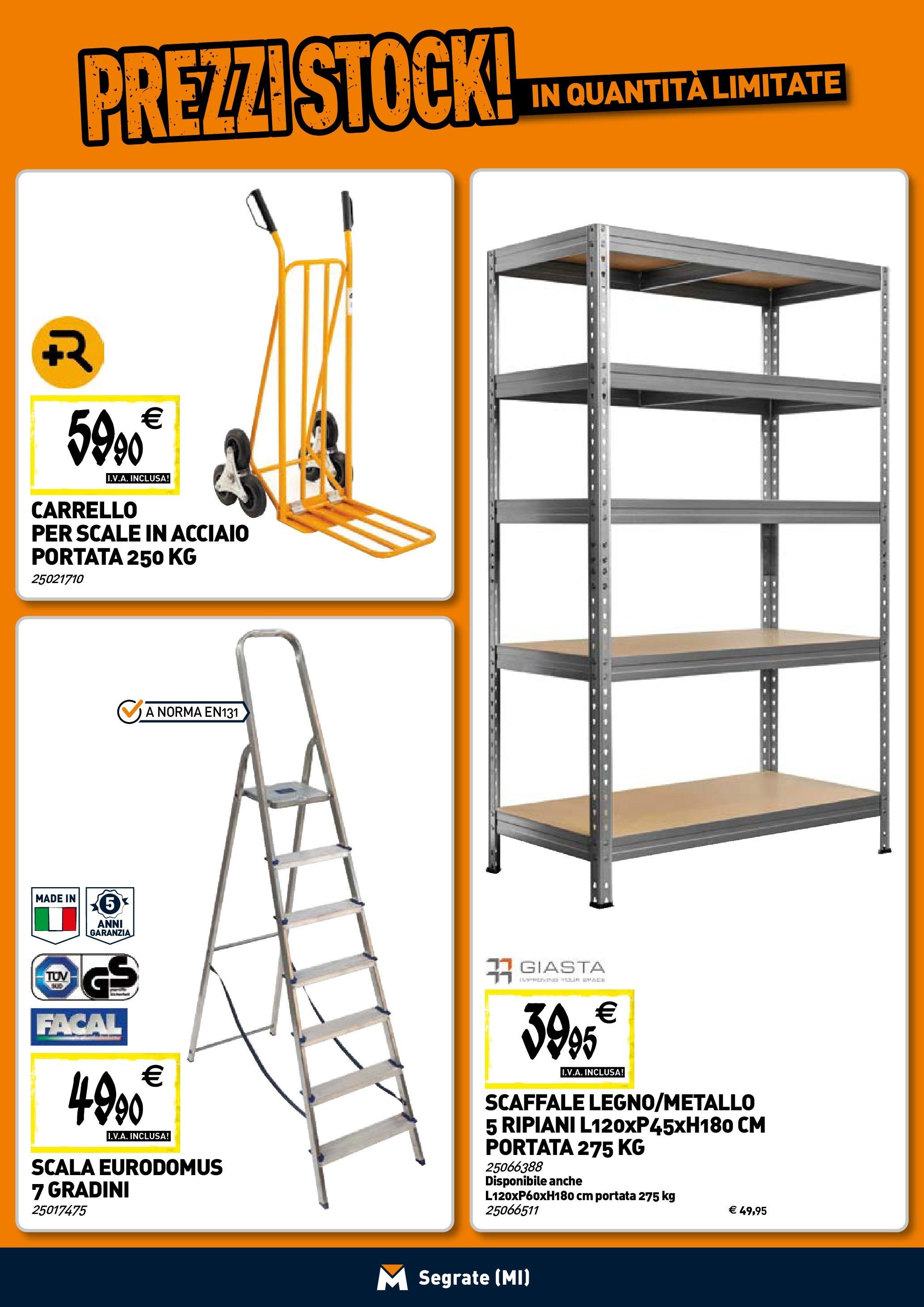 TECNOMAT - Straordinari prezzi stock! dal 23/04/2025 anteprima > nuovo offerte!⏳ | Pagina: 20 | Prodotti: Carrello, Scaffale, Scala Nuovo TECNOMAT - Straordinari prezzi stock! dal 23/04/2025 > offerte anteprima 🛍️ | Pagina: 20 | Prodotti: Carrello, Scaffale, Scala
