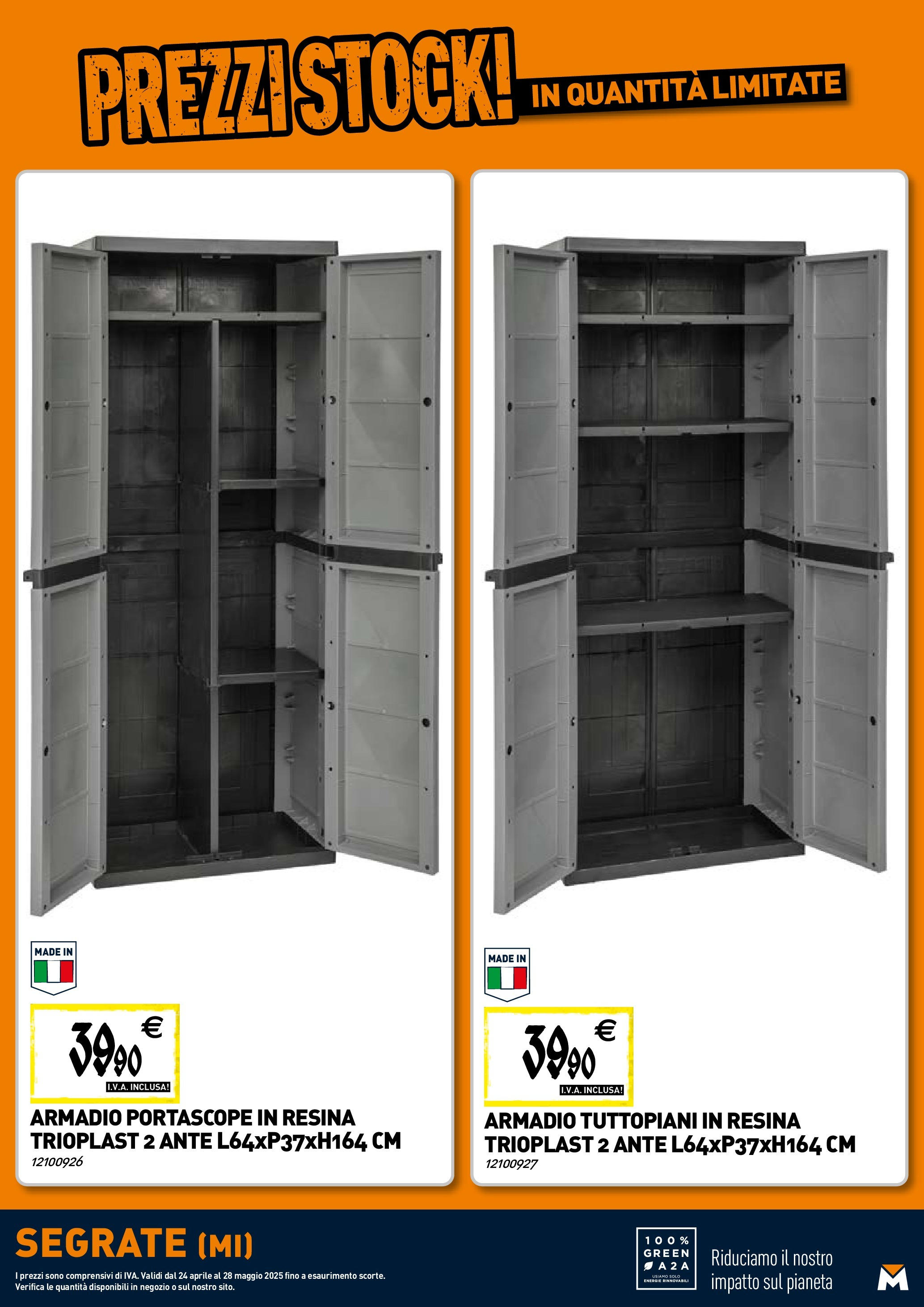 TECNOMAT - Straordinari prezzi stock! dal 23/04/2025 anteprima > nuovo offerte!⏳ | Pagina: 21 | Prodotti: Armadio Nuovo TECNOMAT - Straordinari prezzi stock! dal 23/04/2025 > offerte anteprima 🛍️ | Pagina: 21 | Prodotti: Armadio