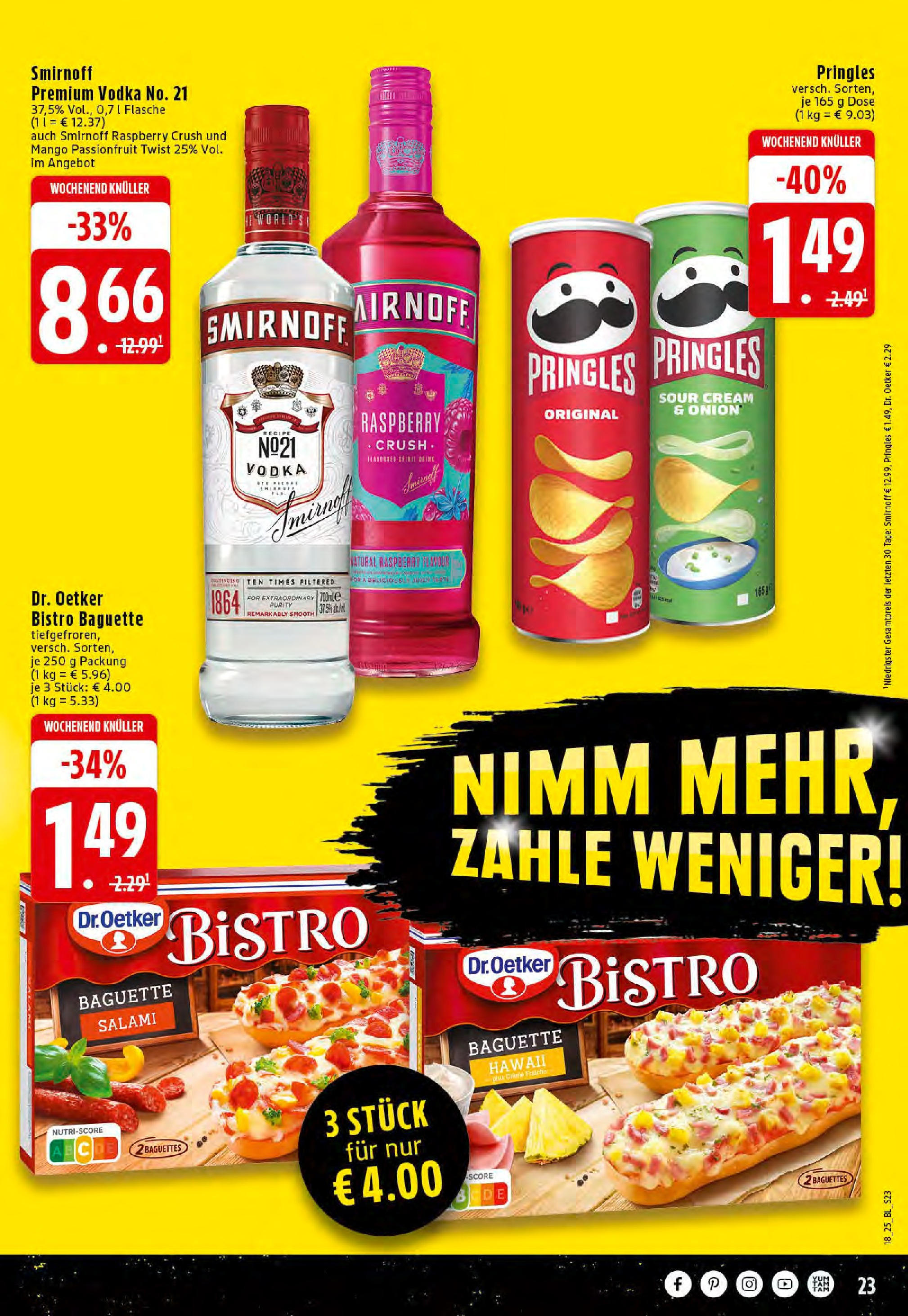 Edeka - EDEKA: Wochenangebote (ab 27.04.2025) » Angebote Online | Seite: 23 | Produkte: Baguette, Smirnoff, Vodka, Pringles Edeka - EDEKA: Wochenangebote (ab 27.04.2025) » Angebote Online | Seite: 23 | Produkte: Baguette, Smirnoff, Vodka, Pringles