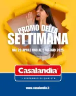 Casalandia Promo della settimana - al 05.05.2025