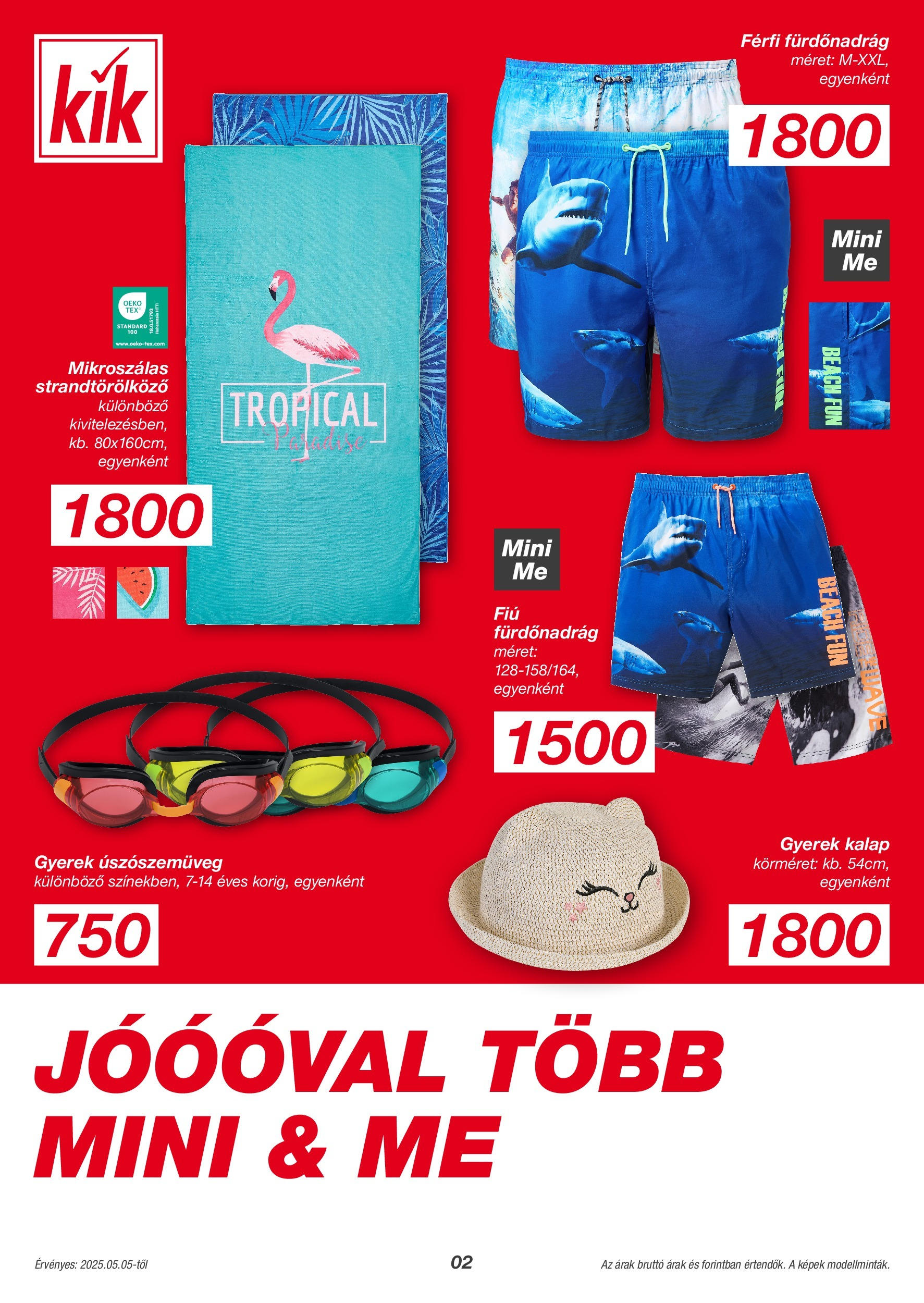 Akciós újság új Kik - 2025.05.04. -tól/töl ⏳ | Oldal: 2 | Termékek: Kalap, Strandtörölköző Kik - KiK újság érvényessége 2025.05.11-ig - 2025.05.04. -tól/töl > akció, lapozható szórólap 🛍️ | Oldal: 2 | Termékek: Kalap, Strandtörölköző