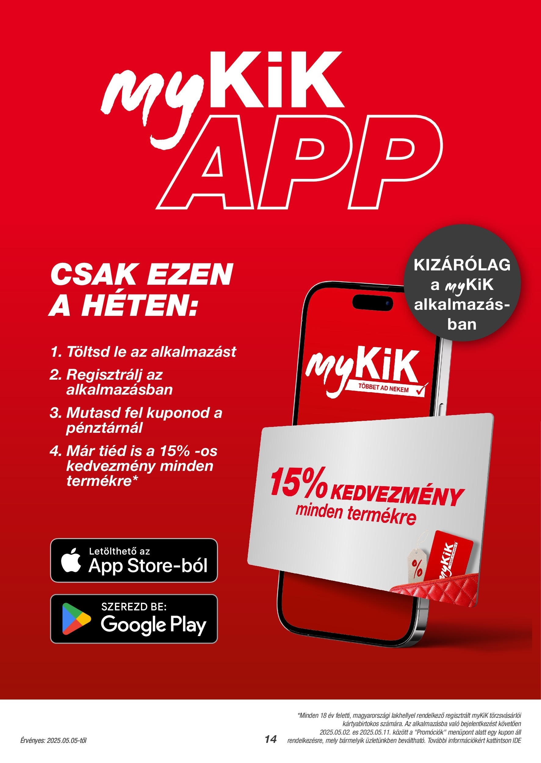 Akciós újság új Kik - 2025.05.04. -tól/töl ⏳ | Oldal: 14 Kik - KiK újság érvényessége 2025.05.11-ig - 2025.05.04. -tól/töl > akció, lapozható szórólap 🛍️ | Oldal: 14