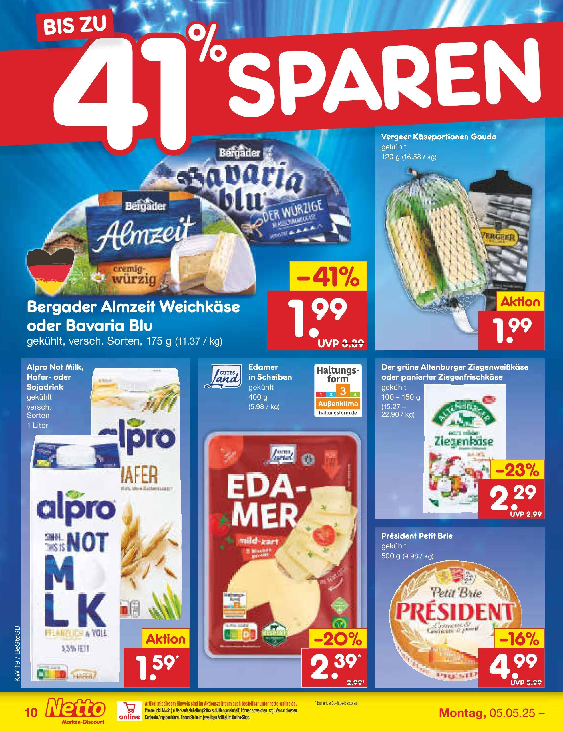 Netto Marken-Discount - Netto: Wochenangebote (ab 04.05.2025) » Angebote | Seite: 10 | Produkte: Gouda, Ziegenkäse, Edamer, Alpro Netto Marken-Discount - Netto: Wochenangebote (ab 04.05.2025) » Angebote | Seite: 10 | Produkte: Gouda, Ziegenkäse, Edamer, Alpro