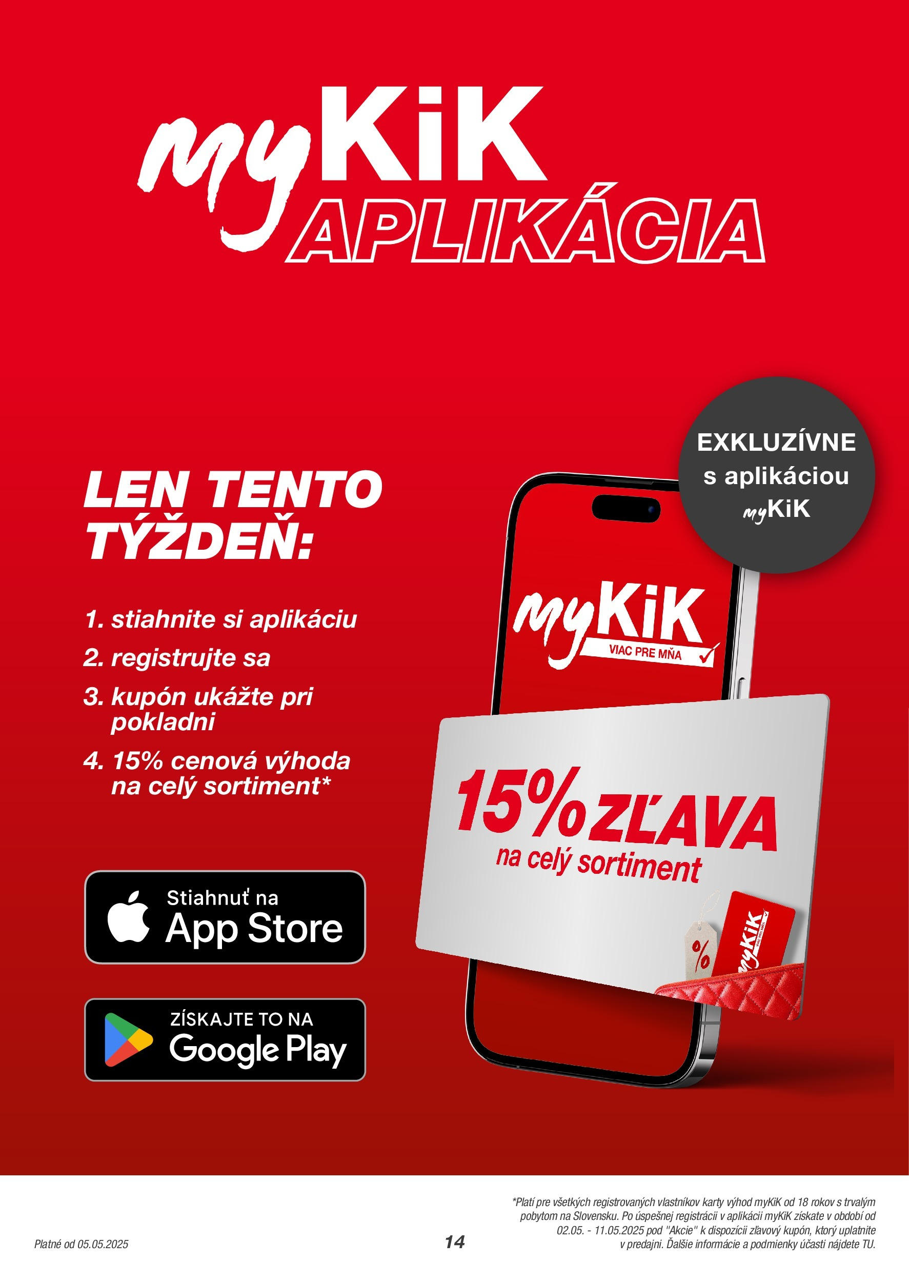 Kik - KiK leták platný do 11.05.2025 od 04.05.2025 → Aktuálny textil výpredaj online | Strana: 14 Kik - KiK leták platný do 11.05.2025 od 04.05.2025 → Aktuálny textil výpredaj online | Strana: 14