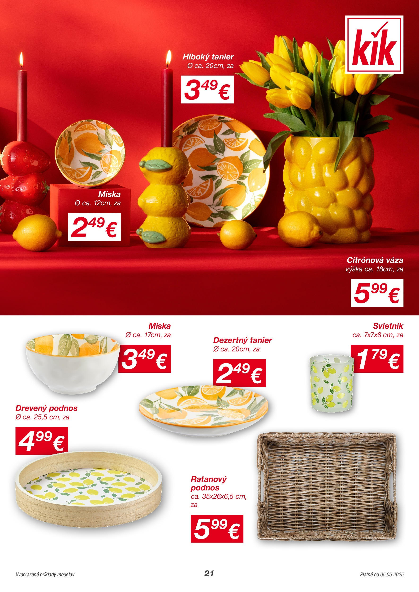 Kik - KiK leták platný do 11.05.2025 od 04.05.2025 → Aktuálny textil výpredaj online | Strana: 21 | Produkty: Váza, Svietnik Kik - KiK leták platný do 11.05.2025 od 04.05.2025 → Aktuálny textil výpredaj online | Strana: 21 | Produkty: Váza, Svietnik