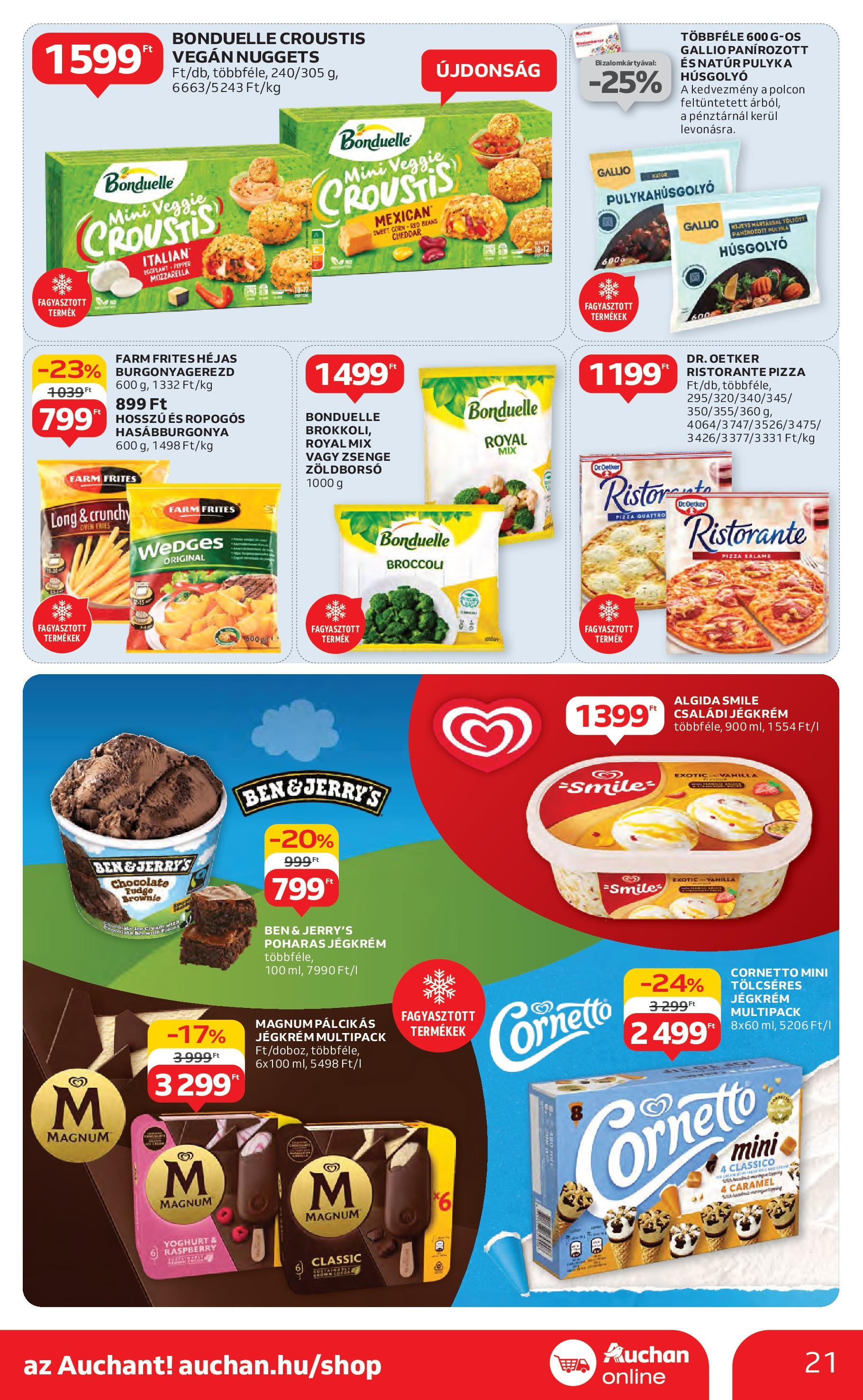 Akciós újság új Auchan - 2025.04.30. -tól/töl ⏳ | Oldal: 21 | Termékek: Magnum, Pizza, Cheddar, Vegán Auchan - Auchan újság érvényessége 05.07.-ig - 2025.04.30. -tól/töl > akció, lapozható szórólap 🛍️ | Oldal: 21 | Termékek: Magnum, Pizza, Cheddar, Vegán