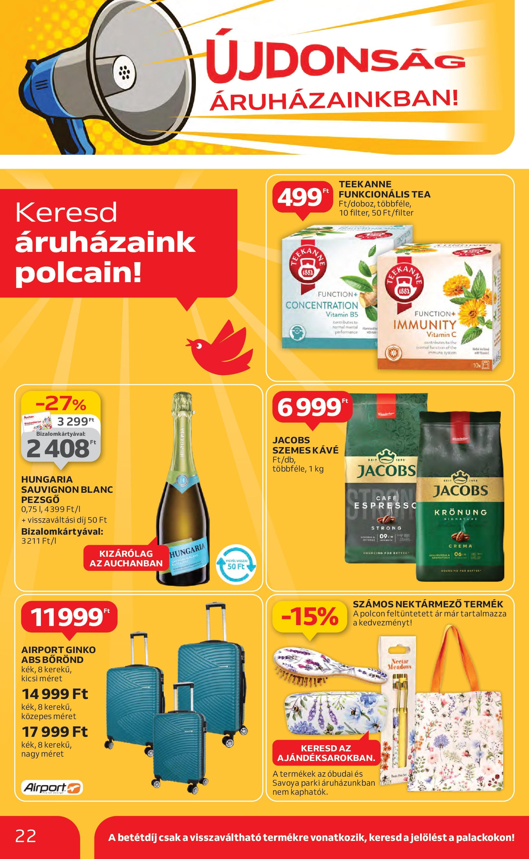 Akciós újság új Auchan - 2025.04.30. -tól/töl ⏳ | Oldal: 22 | Termékek: Bőrönd, Pezsgő, Vitamin c, Tea Auchan - Auchan újság érvényessége 05.07.-ig - 2025.04.30. -tól/töl > akció, lapozható szórólap 🛍️ | Oldal: 22 | Termékek: Bőrönd, Pezsgő, Vitamin c, Tea