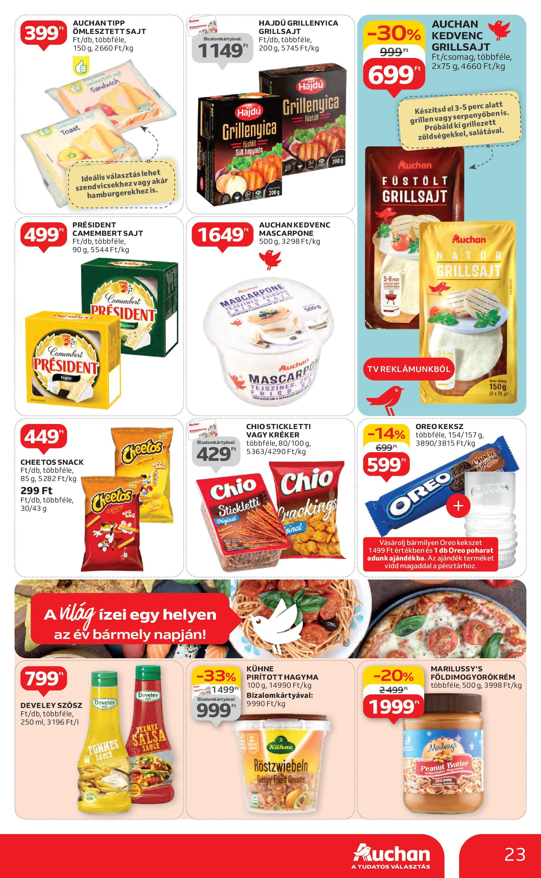 Akciós újság új Auchan - 2025.04.30. -tól/töl ⏳ | Oldal: 23 | Termékek: Grillsajt, Ketchup, Brownie, Camembert Auchan - Auchan újság érvényessége 05.07.-ig - 2025.04.30. -tól/töl > akció, lapozható szórólap 🛍️ | Oldal: 23 | Termékek: Grillsajt, Ketchup, Brownie, Camembert