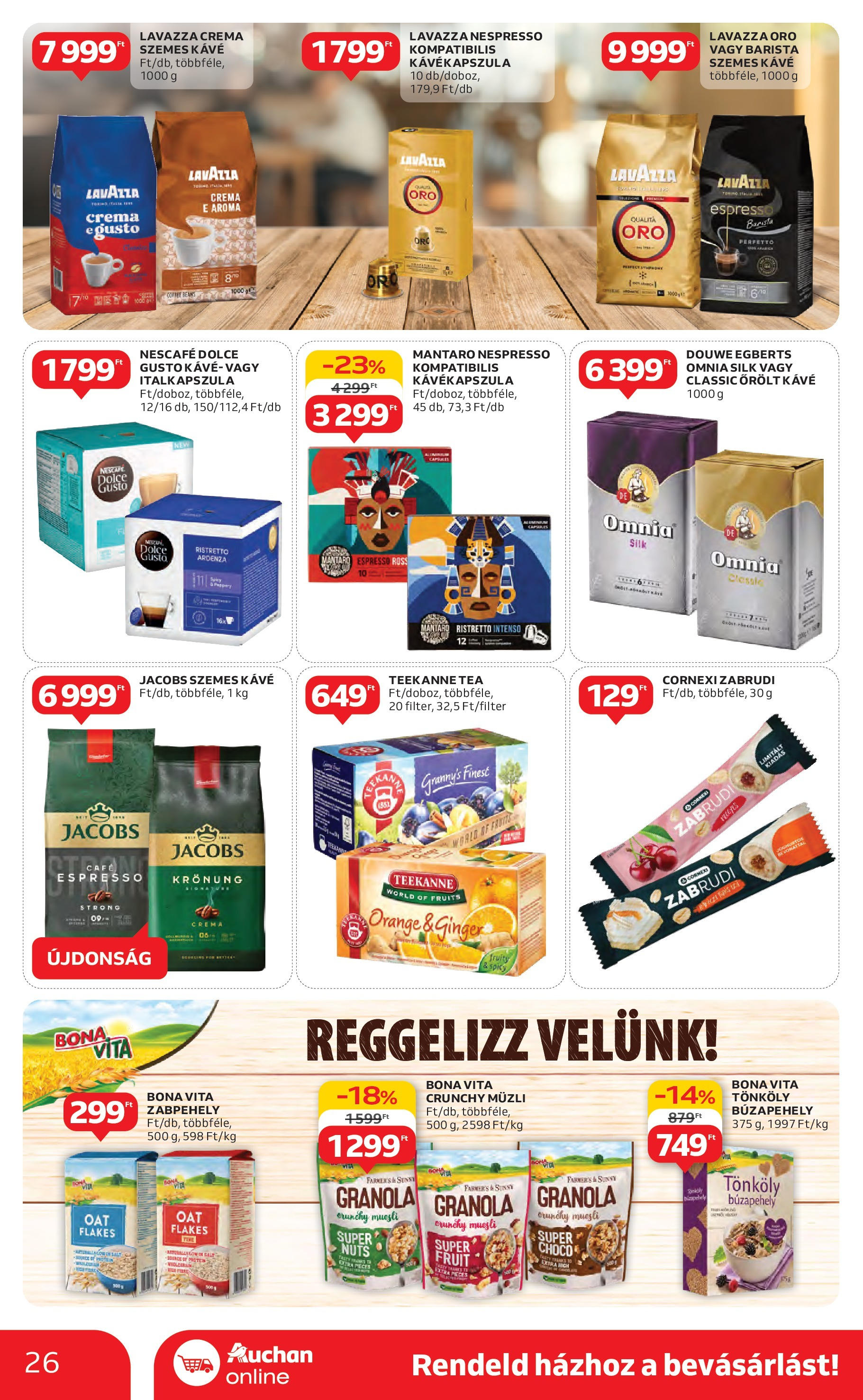 Akciós újság új Auchan - 2025.04.30. -tól/töl ⏳ | Oldal: 26 | Termékek: Kávékapszula, Kávé, Tea, Szemes kávé Auchan - Auchan újság érvényessége 05.07.-ig - 2025.04.30. -tól/töl > akció, lapozható szórólap 🛍️ | Oldal: 26 | Termékek: Kávékapszula, Kávé, Tea, Szemes kávé