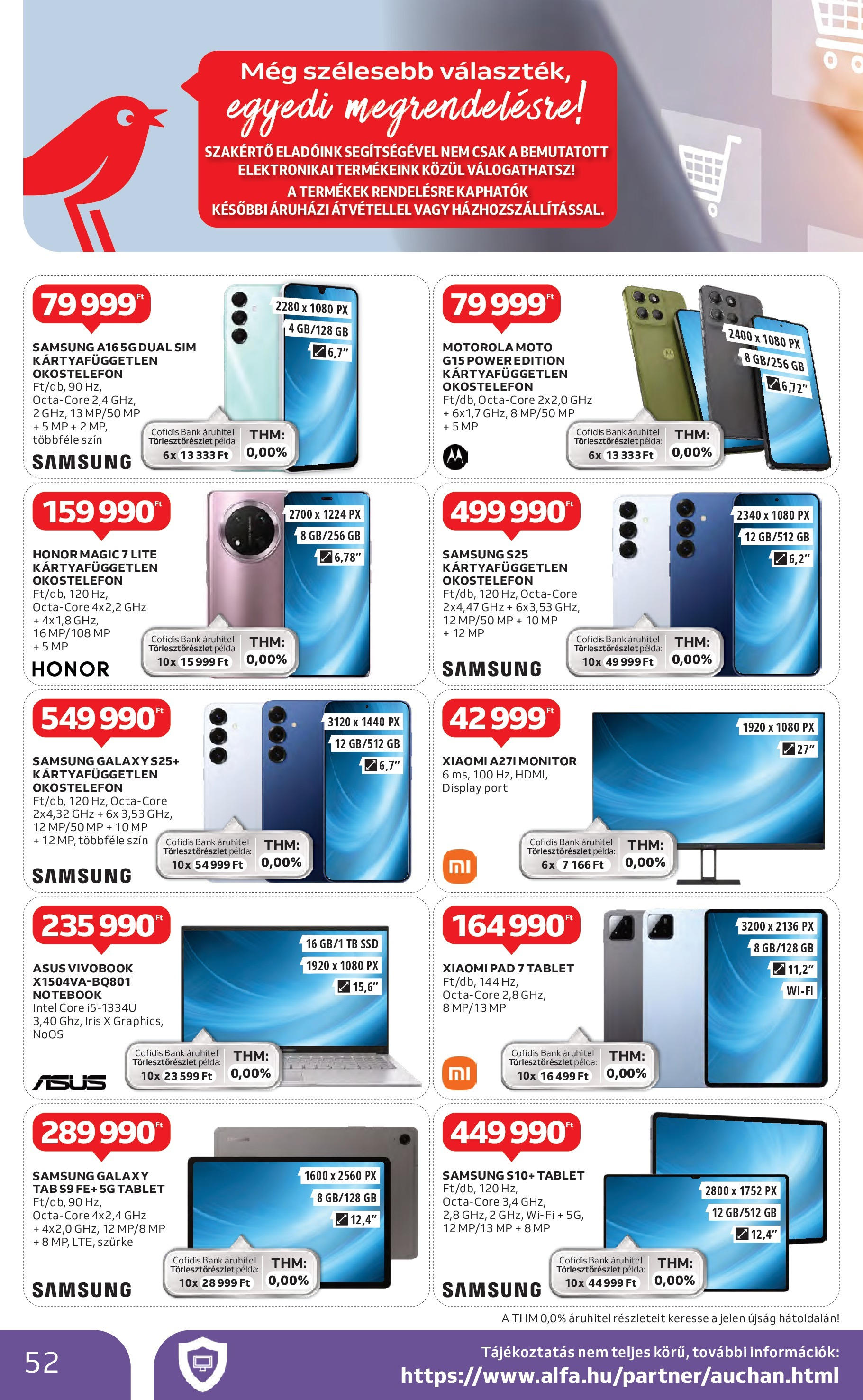 Akciós újság új Auchan - 2025.04.30. -tól/töl ⏳ | Oldal: 52 | Termékek: Laptop, Tablet, Monitor, Smartphone Auchan - Auchan újság érvényessége 05.07.-ig - 2025.04.30. -tól/töl > akció, lapozható szórólap 🛍️ | Oldal: 52 | Termékek: Laptop, Tablet, Monitor, Smartphone