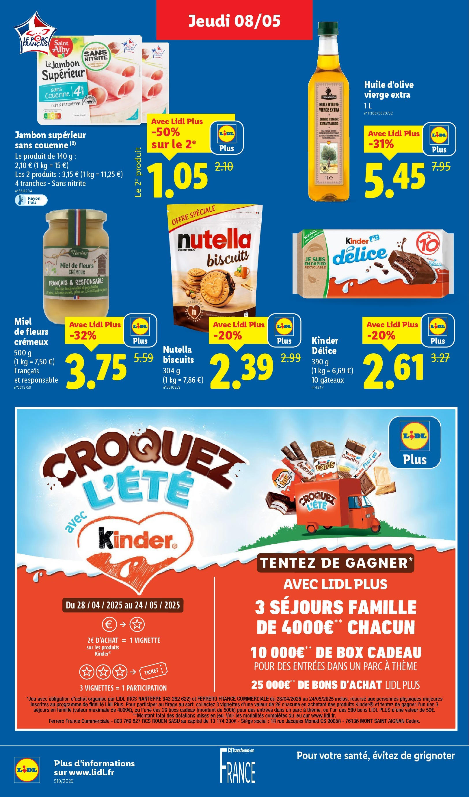 Catalogue LIDL du 07/05/2025 | Promo prospectus en ligne | Page: 10 | Produits: Huile d'olive vierge, Kinder maxi, Nutella, Jambon Catalogue LIDL du 07/05/2025 | Promo prospectus en ligne | Page: 10 | Produits: Huile d'olive vierge, Kinder maxi, Nutella, Jambon