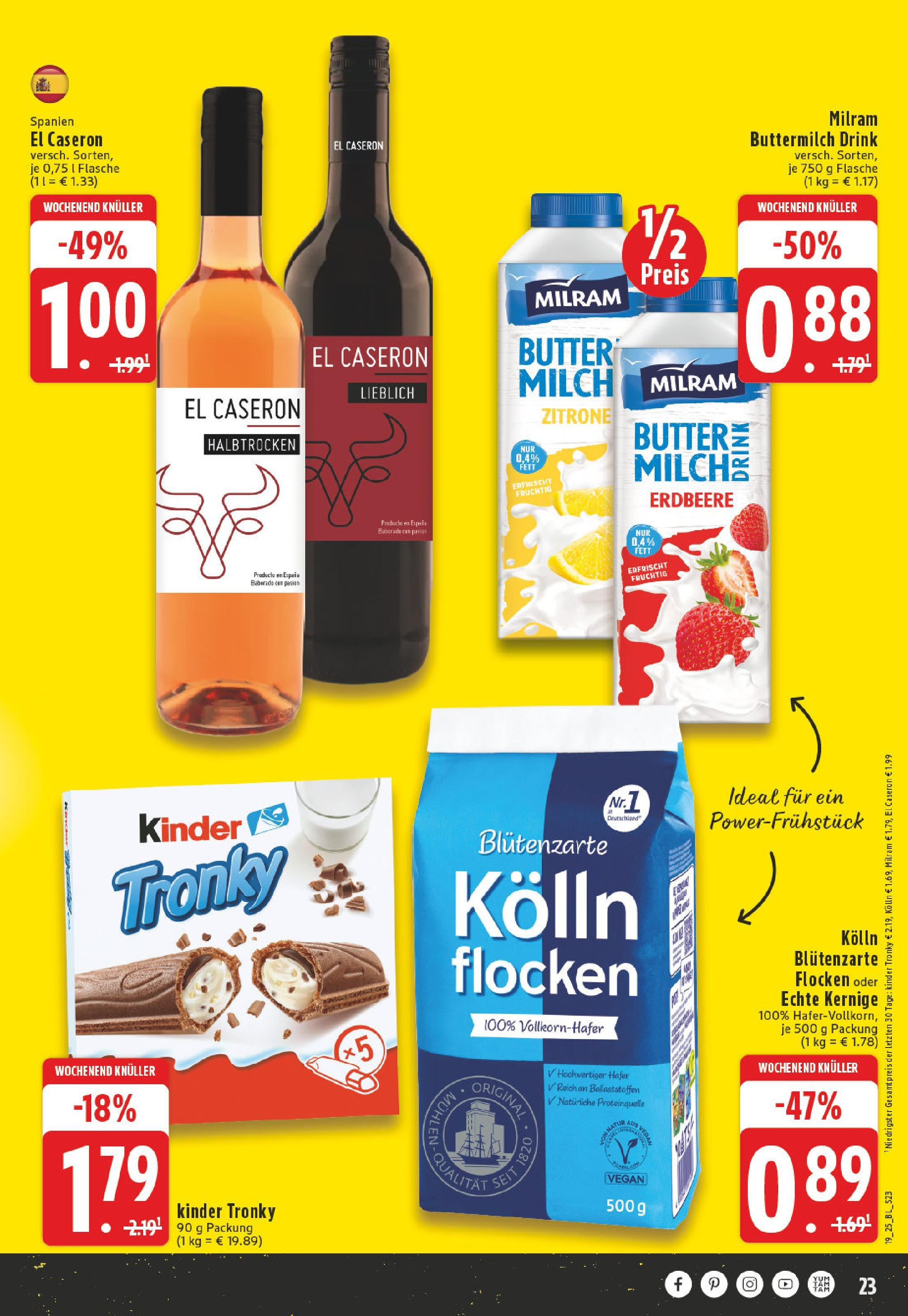 Edeka - EDEKA: Wochenangebote (ab 04.05.2025) » Angebote Online | Seite: 23 | Produkte: Buttermilch, Kolln, Milch, Flocken Edeka - EDEKA: Wochenangebote (ab 04.05.2025) » Angebote Online | Seite: 23 | Produkte: Buttermilch, Kolln, Milch, Flocken