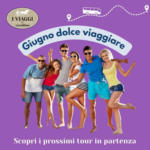 I viaggi del cavallino Giugno dolvce viaggiare - al 29.06.2025