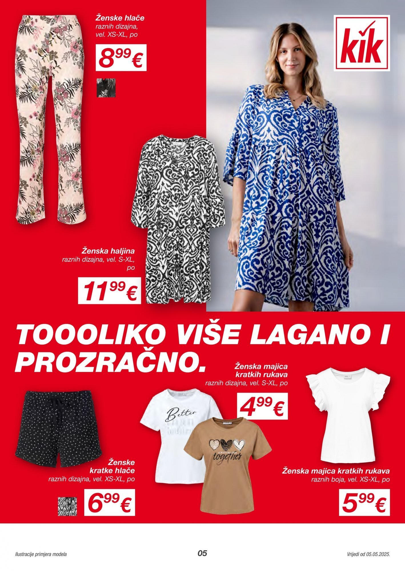 Kik - KiK katalog do 11.05.2025 novi od 04.05.2025 na listanje > letak digitalni | Stranica: 5 | Proizvodi: Majica, Hlače, Kratke hlače, Haljina
