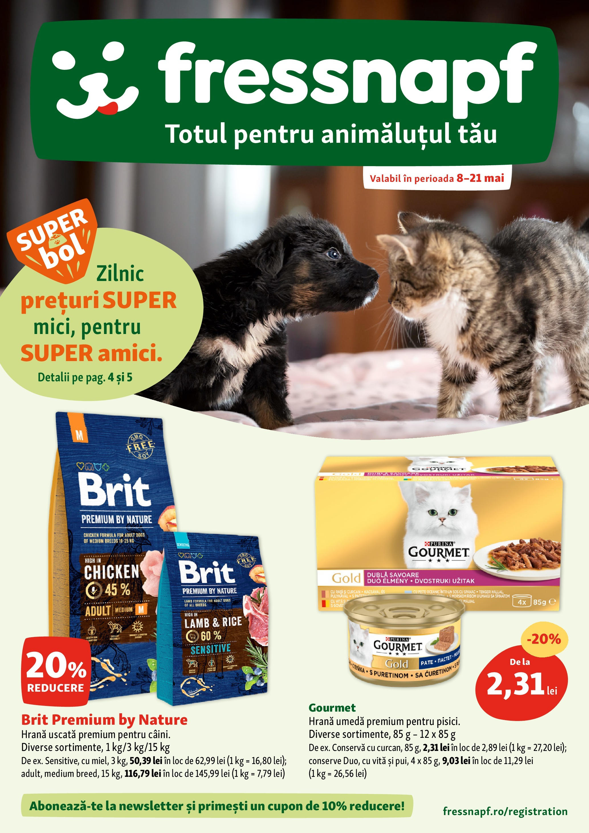 Catalog Fressnapf || Oferte de la 08.05.2025 | Pagină: 1 | Produse: Pește, Sos Catalog Fressnapf - Oferta 08.05.2025 - 21.05.2025 | Pagină: 1 | Produse: Pește, Sos