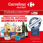 Carrefour Market Gli eroi del risparmio Scontati 2 volte! - al 14.05.2025
