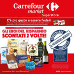Carrefour Market Superstore Gli eroi del risparmio Scontati 2 volte! - al 14.05.2025