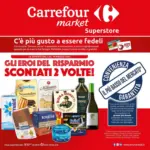 Carrefour Market Superstore Gli eroi del risparmio Scontati 2 volte! - al 14.05.2025