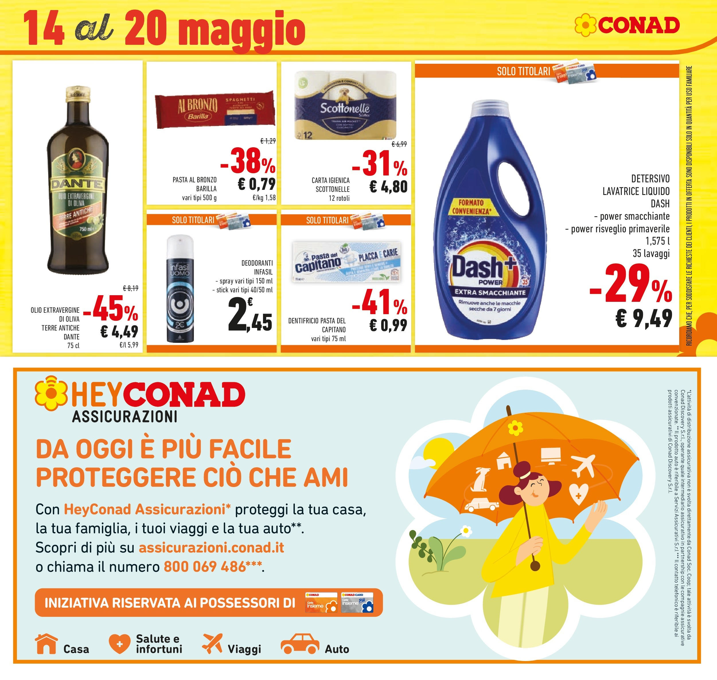 Prossimo volantino Conad dal 06/05/2025 ⏳ Anteprima | Pagina: 35 | Prodotti: Dentifricio, Olio, Pasta, Lavatrice Prossimo volantino Conad dal 06/05/2025 > Anteprima | Pagina: 35 | Prodotti: Dentifricio, Olio, Pasta, Lavatrice