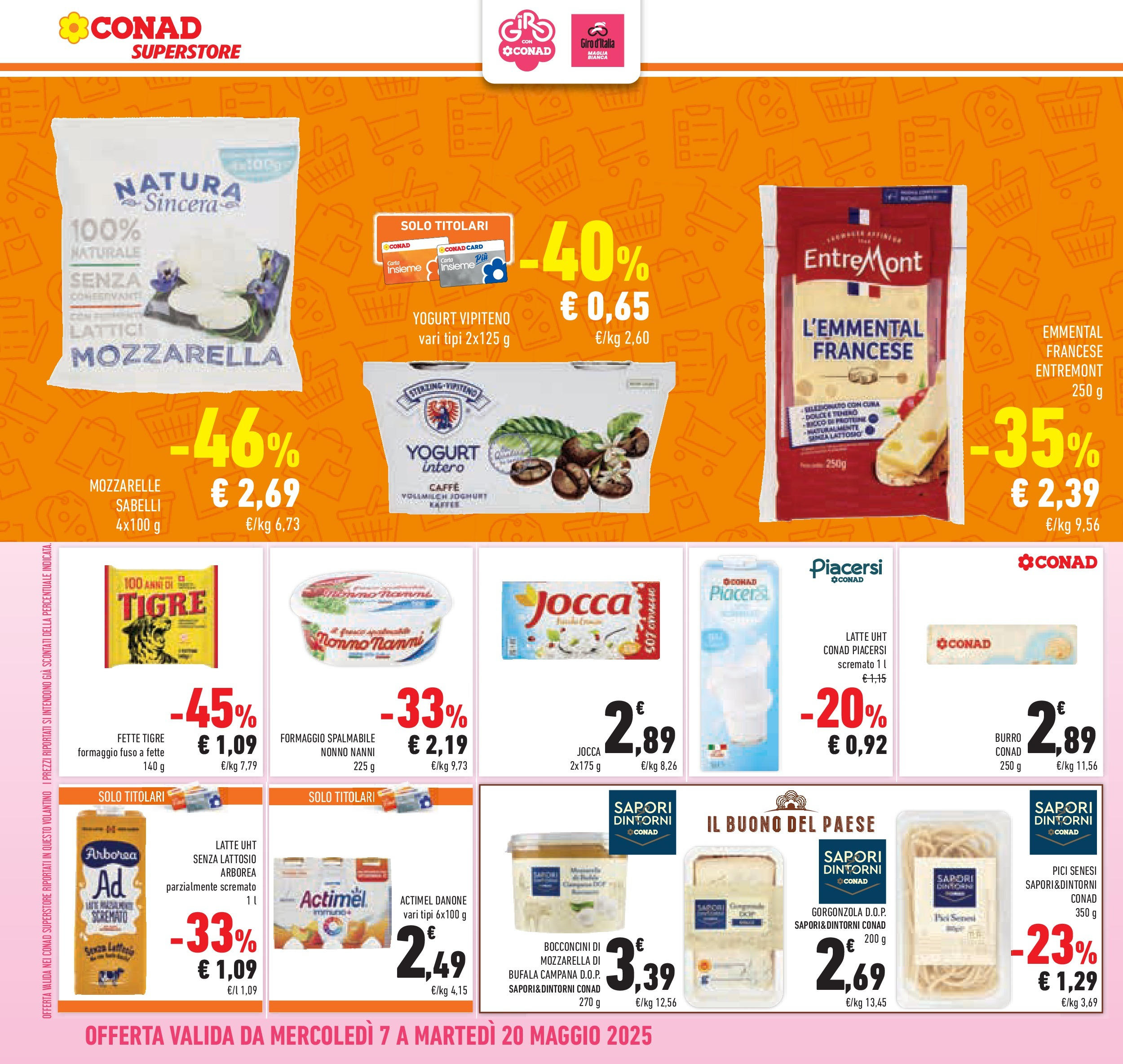 Prossimo volantino Conad dal 06/05/2025 ⏳ Anteprima | Pagina: 12 | Prodotti: Yogurt, Mozzarella, Latte, Gorgonzola Prossimo volantino Conad dal 06/05/2025 > Anteprima | Pagina: 12 | Prodotti: Yogurt, Mozzarella, Latte, Gorgonzola