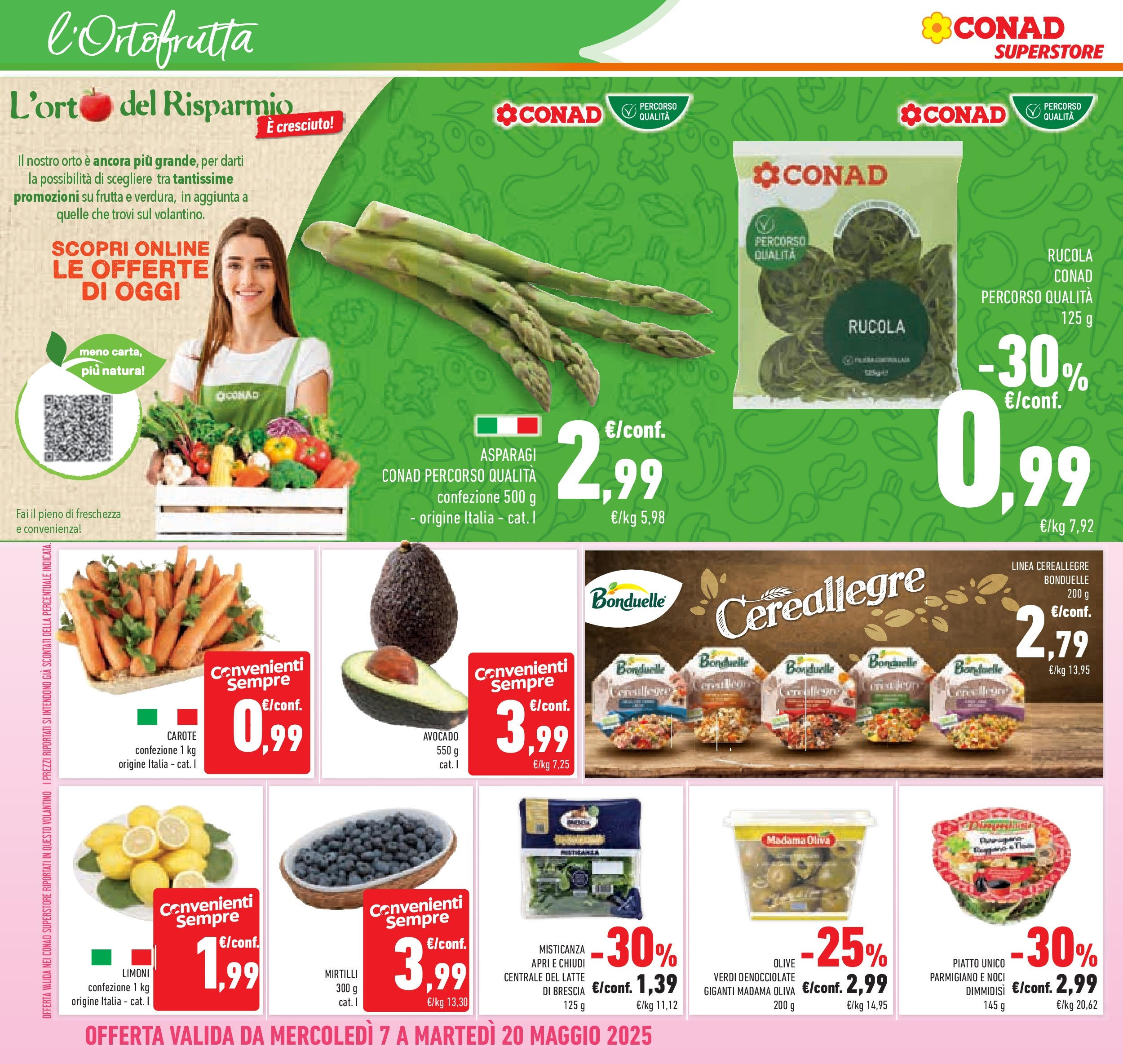 Prossimo volantino Conad dal 06/05/2025 ⏳ Anteprima | Pagina: 30 | Prodotti: Misticanza, Frutta, Olive, Asparagi Prossimo volantino Conad dal 06/05/2025 > Anteprima | Pagina: 30 | Prodotti: Misticanza, Frutta, Olive, Asparagi