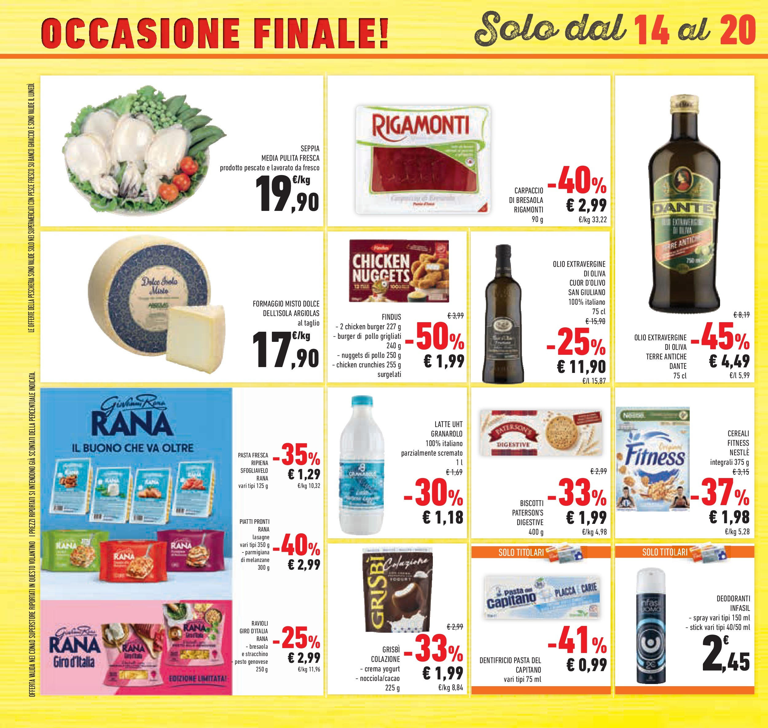 Prossimo volantino Conad dal 06/05/2025 ⏳ Anteprima | Pagina: 38 | Prodotti: Pesce, Bresaola, Latte, Stracchino Prossimo volantino Conad dal 06/05/2025 > Anteprima | Pagina: 38 | Prodotti: Pesce, Bresaola, Latte, Stracchino
