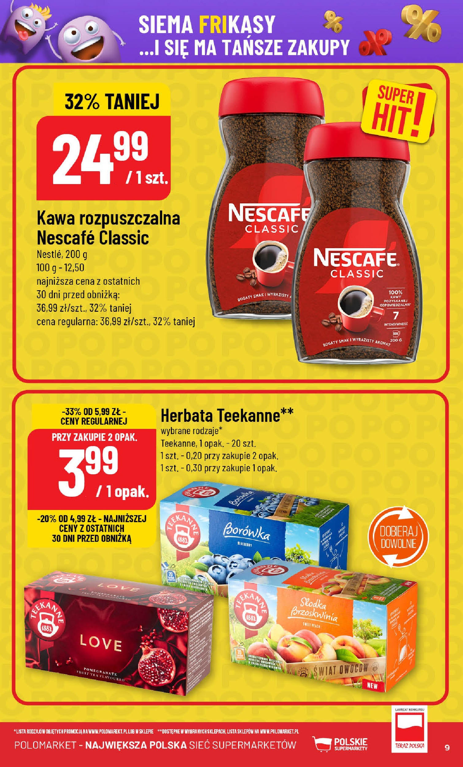 POLOmarket gazetka od jutra (07.05.2025) | Nowa PDF | Strona: 9 | Produkty: Brzoskwinia, Nescafe, Kawa rozpuszczalna, Herbata POLOmarket gazetka od jutra (07.05.2025) - Nowa PDF | Strona: 9 | Produkty: Brzoskwinia, Nescafe, Kawa rozpuszczalna, Herbata