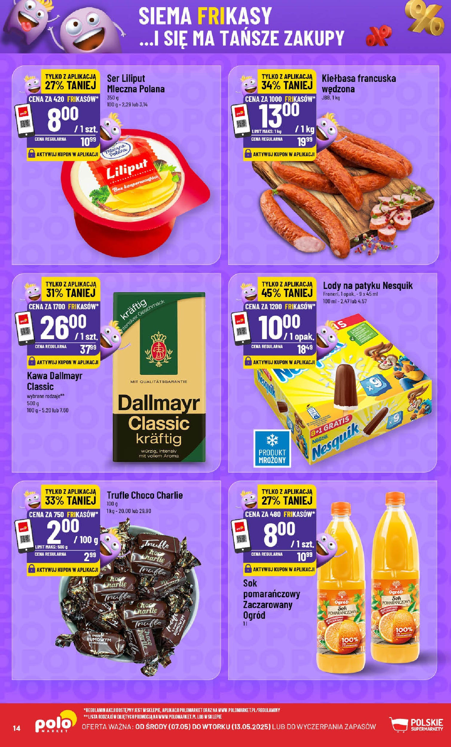 POLOmarket gazetka od jutra (07.05.2025) | Nowa PDF | Strona: 14 | Produkty: Sok pomara艅czowy, Lody na patyku, Ser, Kawa POLOmarket gazetka od jutra (07.05.2025) - Nowa PDF | Strona: 14 | Produkty: Sok pomara艅czowy, Lody na patyku, Ser, Kawa