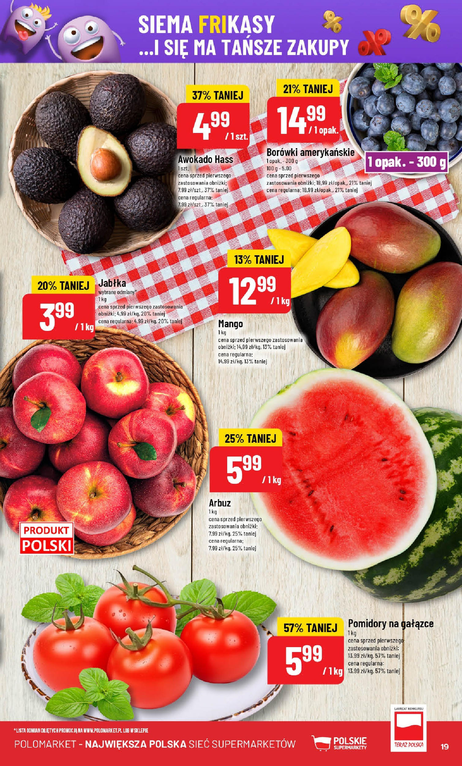 POLOmarket gazetka od jutra (07.05.2025) | Nowa PDF | Strona: 19 | Produkty: Mango, Arbuz, Pomidory, Awokado POLOmarket gazetka od jutra (07.05.2025) - Nowa PDF | Strona: 19 | Produkty: Mango, Arbuz, Pomidory, Awokado