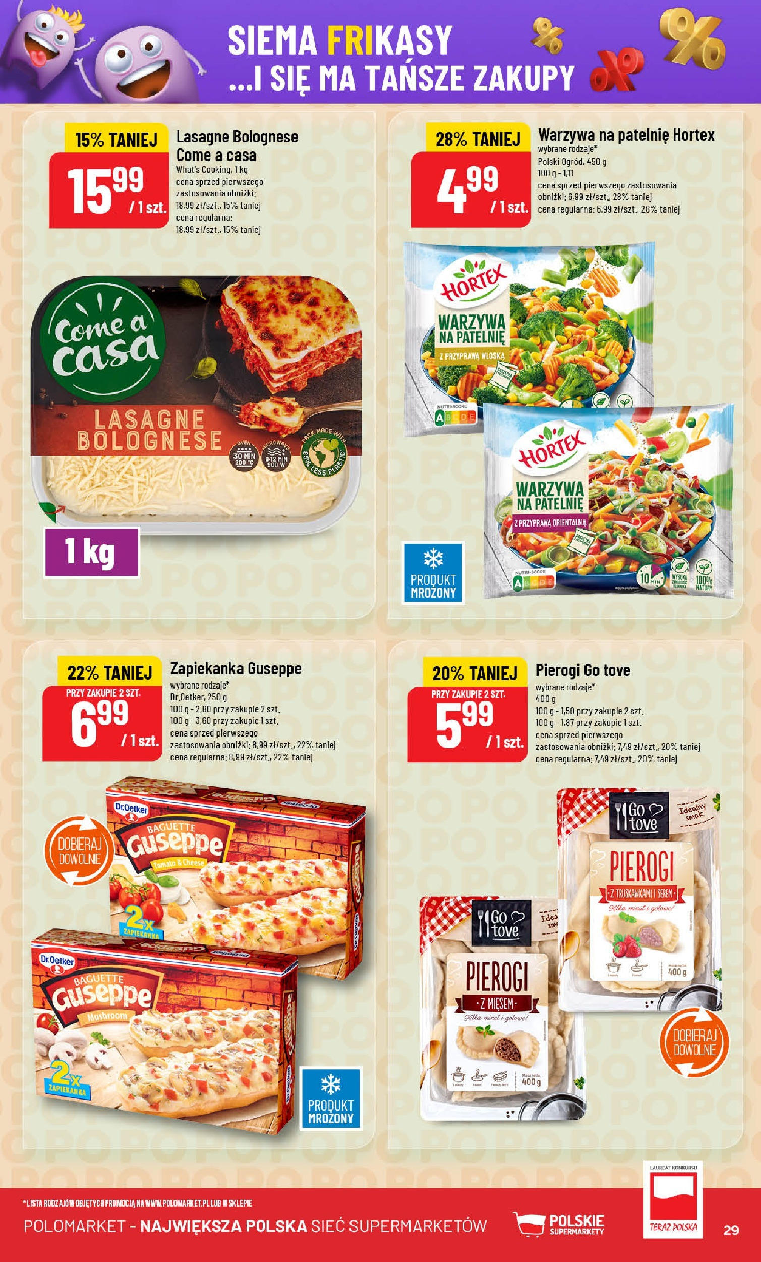 POLOmarket gazetka od jutra (07.05.2025) | Nowa PDF | Strona: 29 | Produkty: Zapiekanka, Lasagne, Patelnie, Warzywa POLOmarket gazetka od jutra (07.05.2025) - Nowa PDF | Strona: 29 | Produkty: Zapiekanka, Lasagne, Patelnie, Warzywa