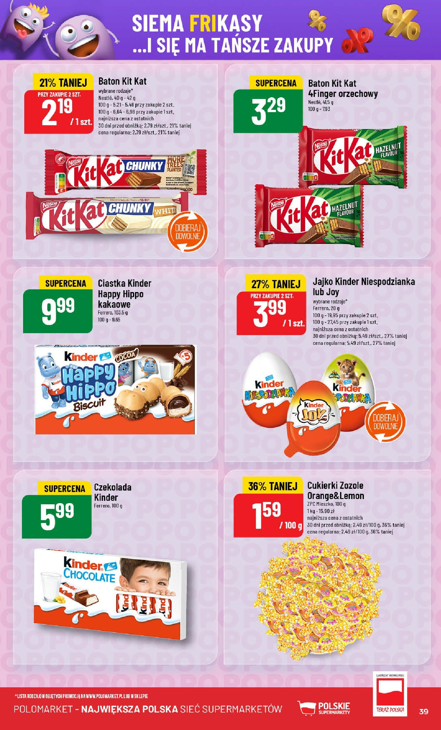 POLOmarket gazetka od jutra (07.05.2025) | Nowa PDF | Strona: 39 | Produkty: Cukierki zozole, Baton, Cukierki, Ciastka POLOmarket gazetka od jutra (07.05.2025) - Nowa PDF | Strona: 39 | Produkty: Cukierki zozole, Baton, Cukierki, Ciastka