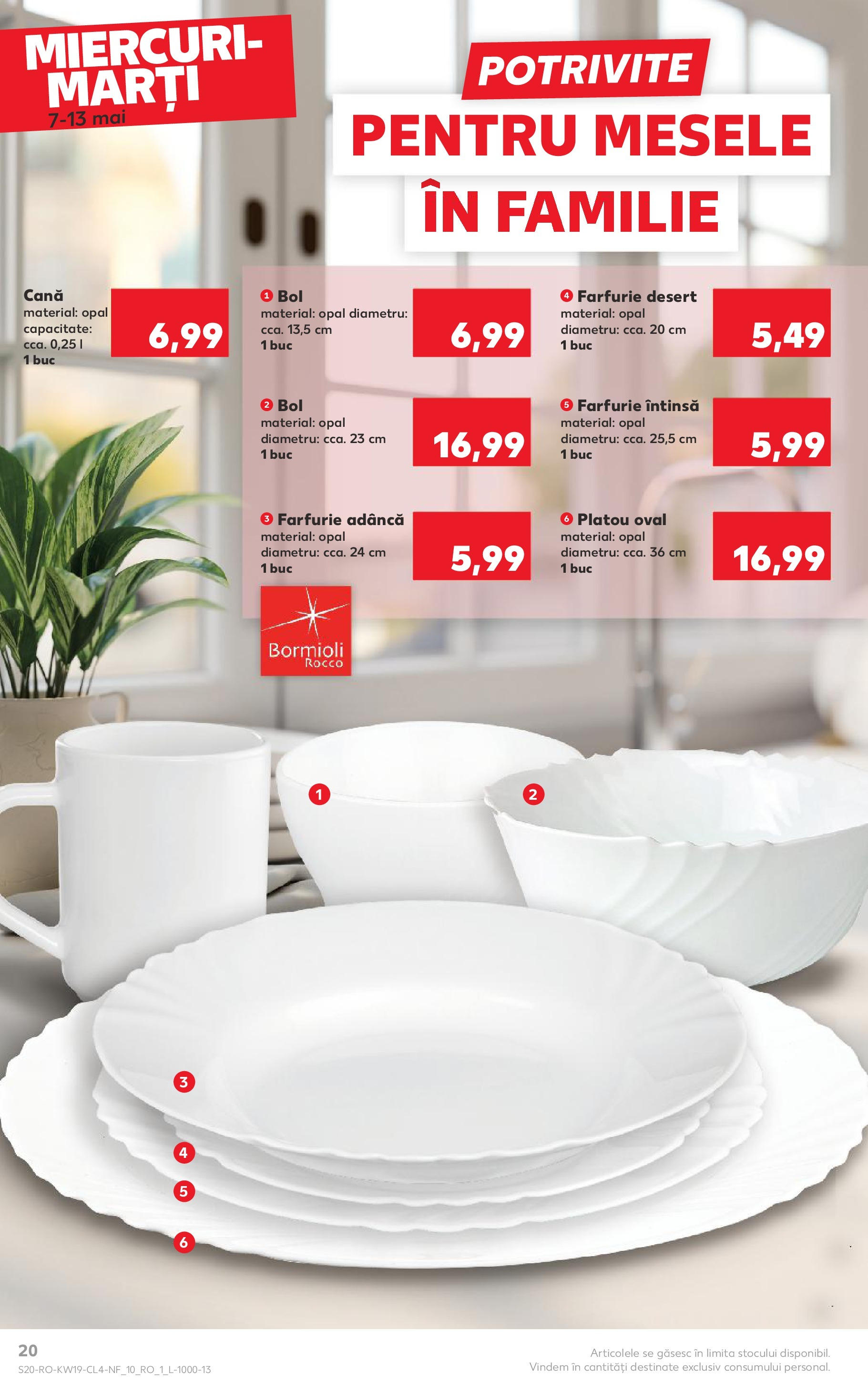 Catalog Kaufland - Bucureşti 07.05.2025 - Revista si Oferta | Pagină: 20 | Produse: Bol, Farfurie