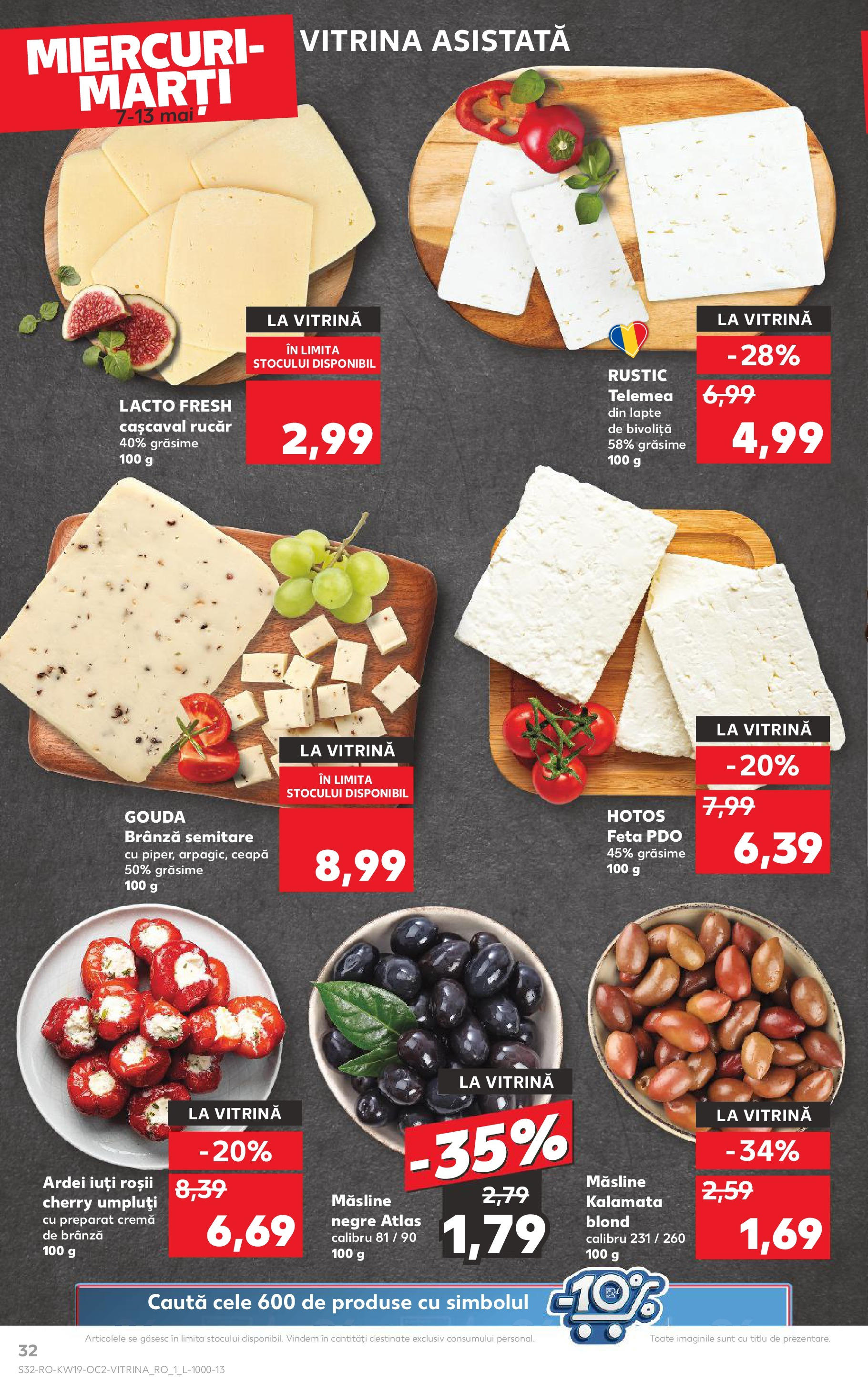 Catalog Kaufland - Bucureşti 07.05.2025 || Revista si Oferte | Pagină: 32 | Produse: Cașcaval, Măsline, Brânză, Ceapă Catalog Kaufland - Bucureşti 07.05.2025 - Revista si Oferta | Pagină: 32 | Produse: Cașcaval, Măsline, Brânză, Ceapă