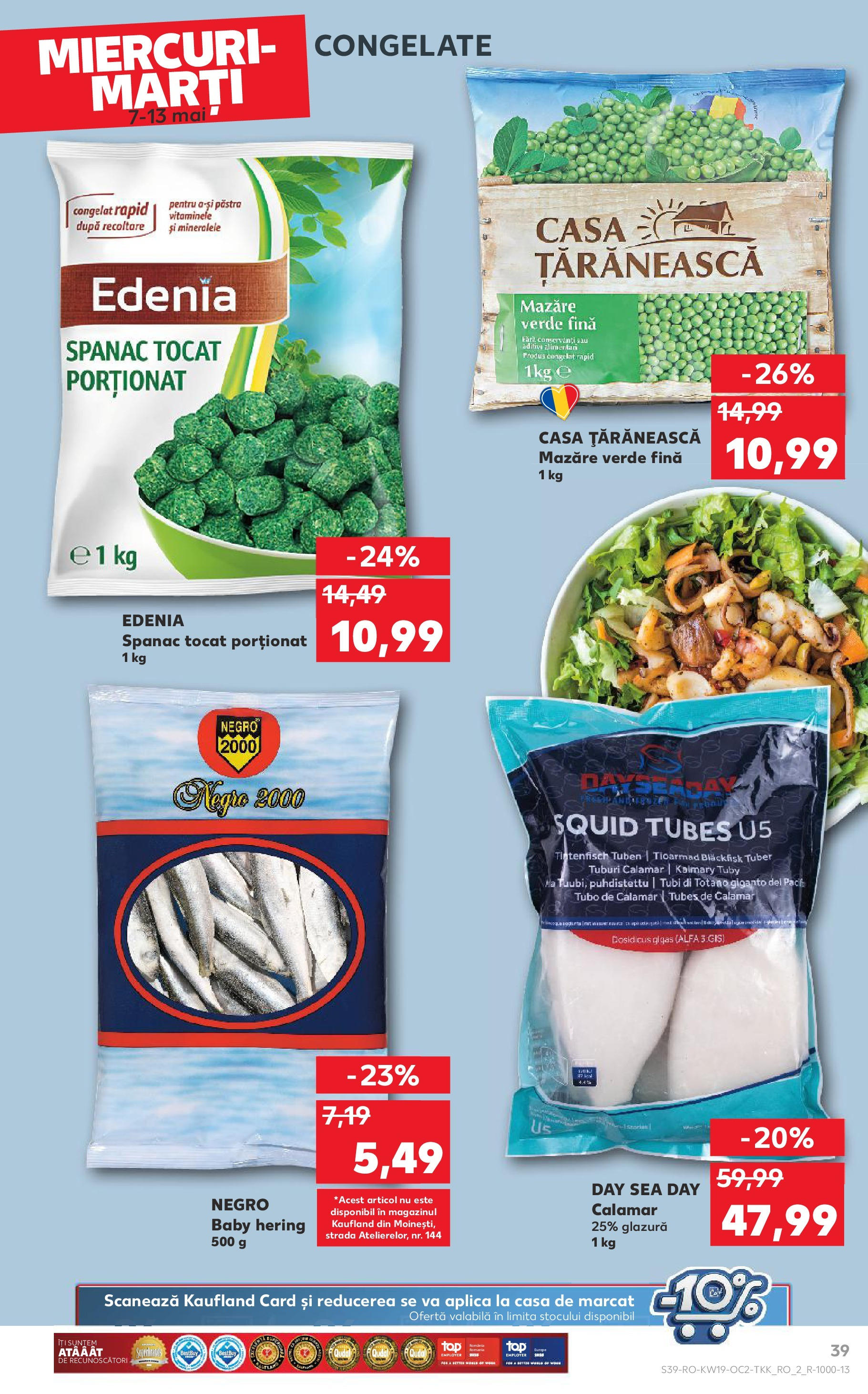 Catalog Kaufland - Bucureşti 07.05.2025 || Revista si Oferte | Pagină: 39 | Produse: Mazăre Catalog Kaufland - Bucureşti 07.05.2025 - Revista si Oferta | Pagină: 39 | Produse: Mazăre