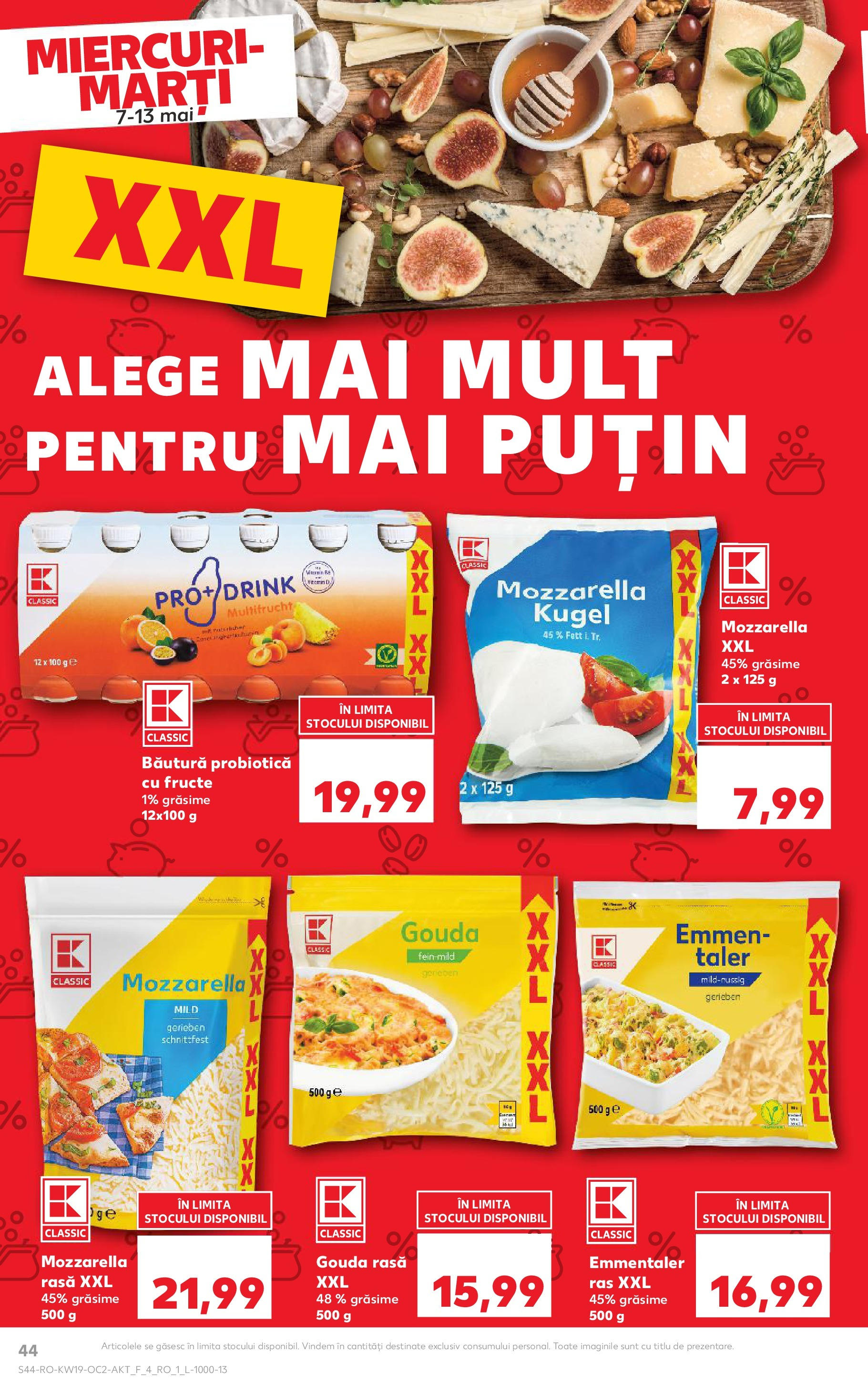 Catalog Kaufland - Bucureşti 07.05.2025 || Revista si Oferte | Pagină: 44 | Produse: Mozzarella, Fructe, Gouda Catalog Kaufland - Bucureşti 07.05.2025 - Revista si Oferta | Pagină: 44 | Produse: Mozzarella, Fructe, Gouda
