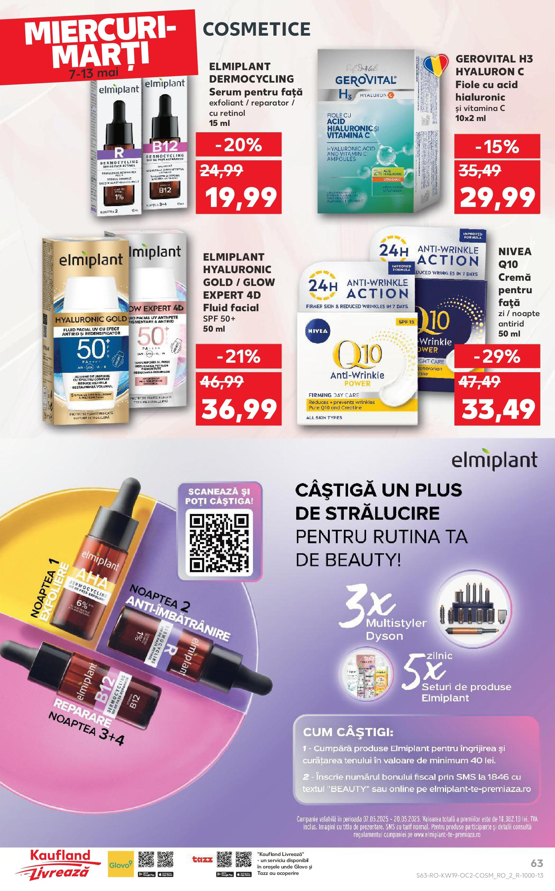 Catalog Kaufland - Bucureşti 07.05.2025 || Revista si Oferte | Pagină: 63 | Produse: Exfoliant, Serum, Cremă Catalog Kaufland - Bucureşti 07.05.2025 - Revista si Oferta | Pagină: 63 | Produse: Exfoliant, Serum, Cremă