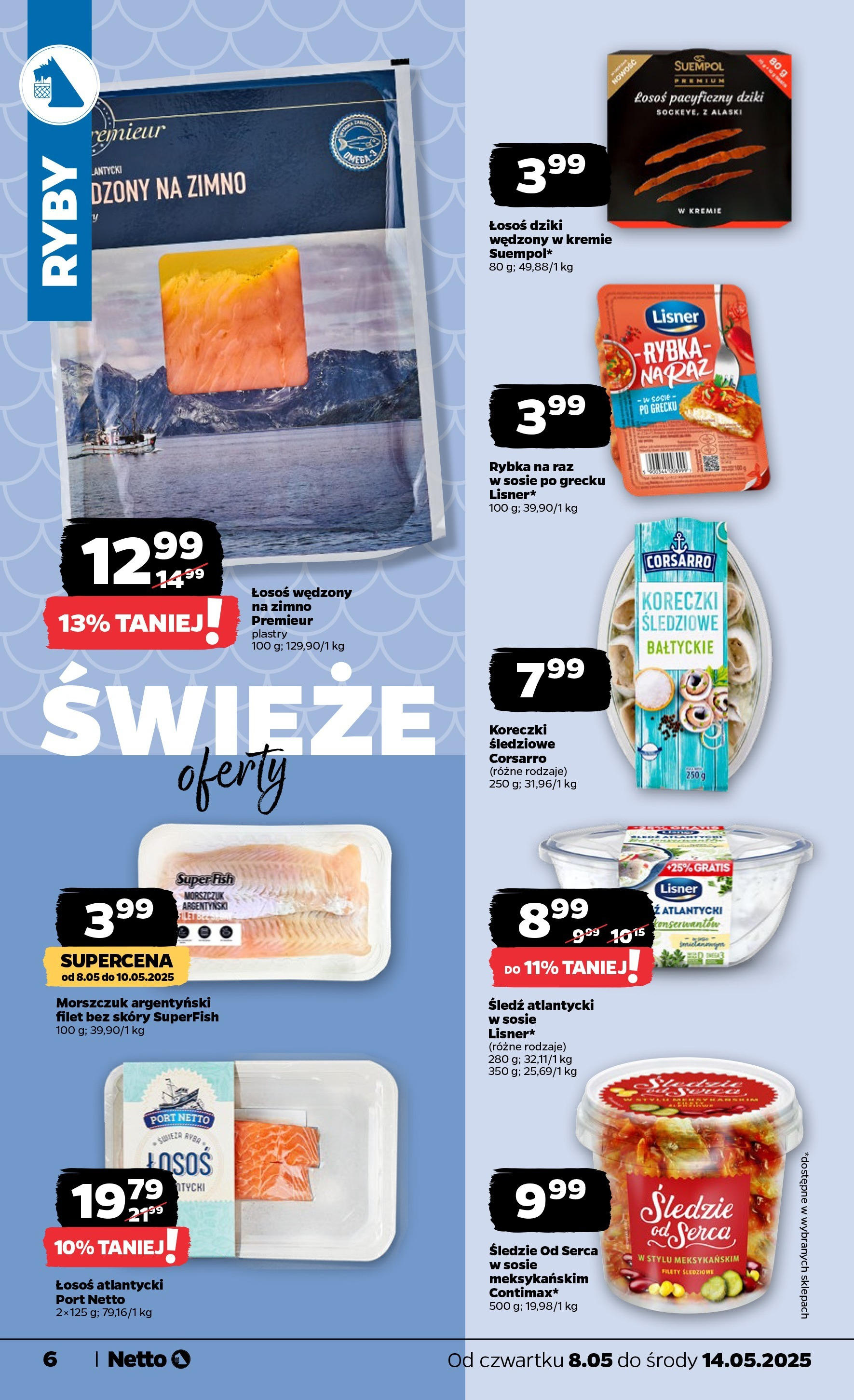 Netto gazetka od 08.05.2025 | Promocje | Strona: 6 | Produkty: Śledź, Łosoś atlantycki, Ryby, Ryba Netto gazetka od 08.05.2025 - Aktualne promocje | Strona: 6 | Produkty: Śledź, Łosoś atlantycki, Ryby, Ryba