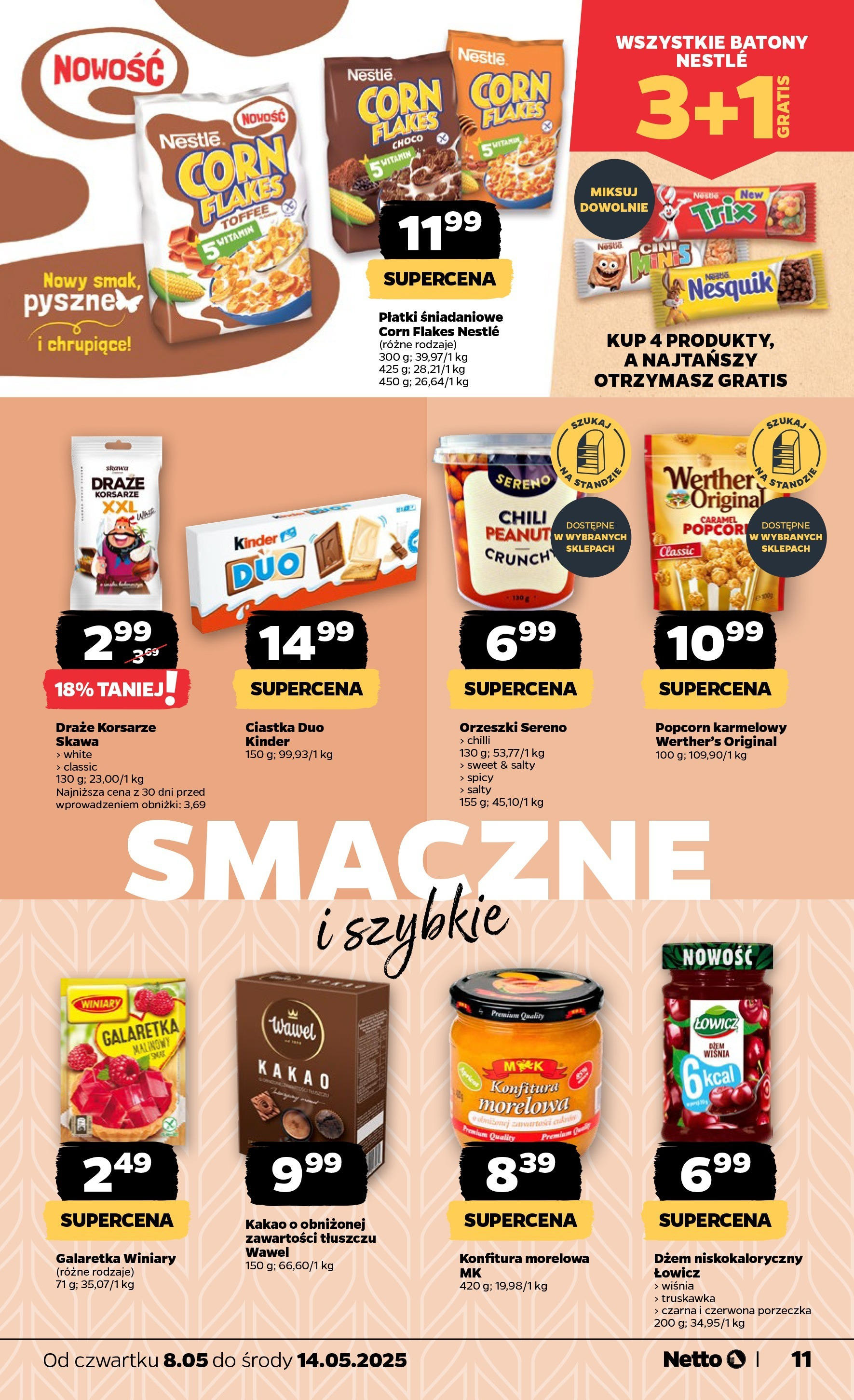 Netto gazetka od 08.05.2025 | Promocje | Strona: 11 | Produkty: Chili, Dżem, Popcorn, Ciastka Netto gazetka od 08.05.2025 - Aktualne promocje | Strona: 11 | Produkty: Chili, Dżem, Popcorn, Ciastka