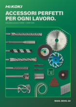 ACCESSORI PERFETTI PER OGNI LAVORO.