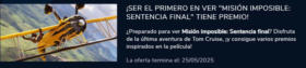 ¡Ser el primero en ver "Misión imposible: Sentencia final" tiene premio!